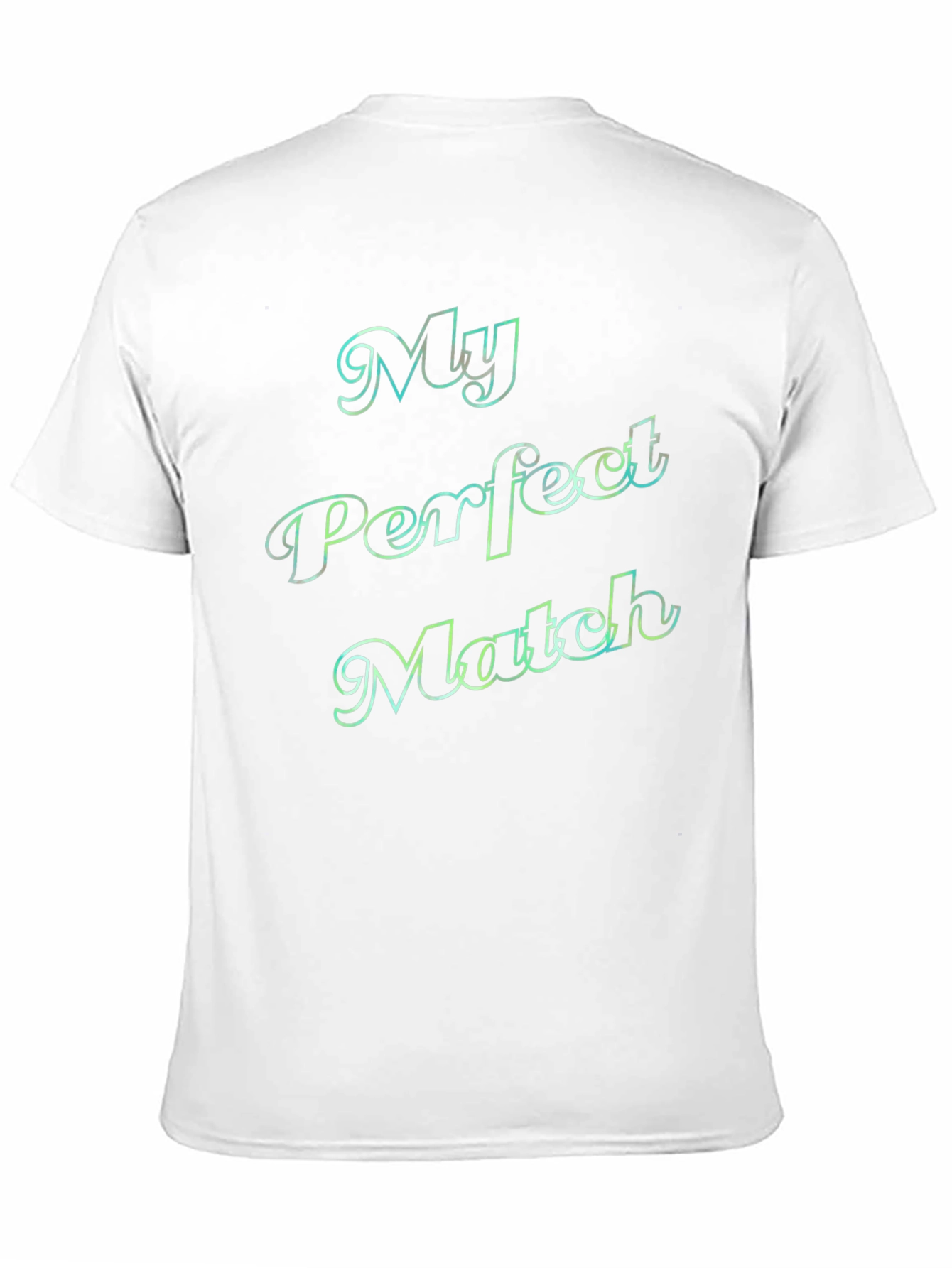 My Perfect Match T-Shirt - Trendy Graphic Tee