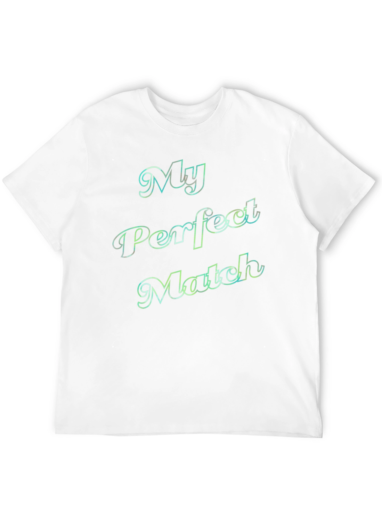 My Perfect Match T-Shirt - Trendy Graphic Tee