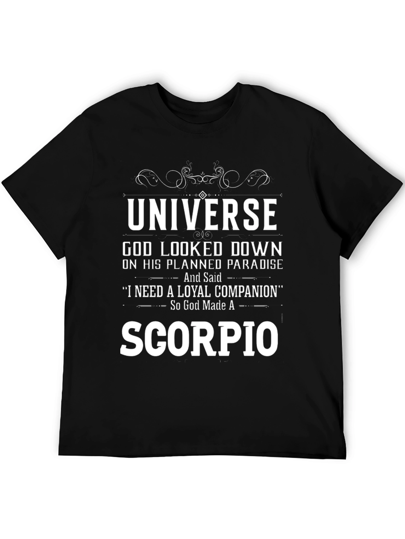 Universe God Made Scorpio T-Shirt