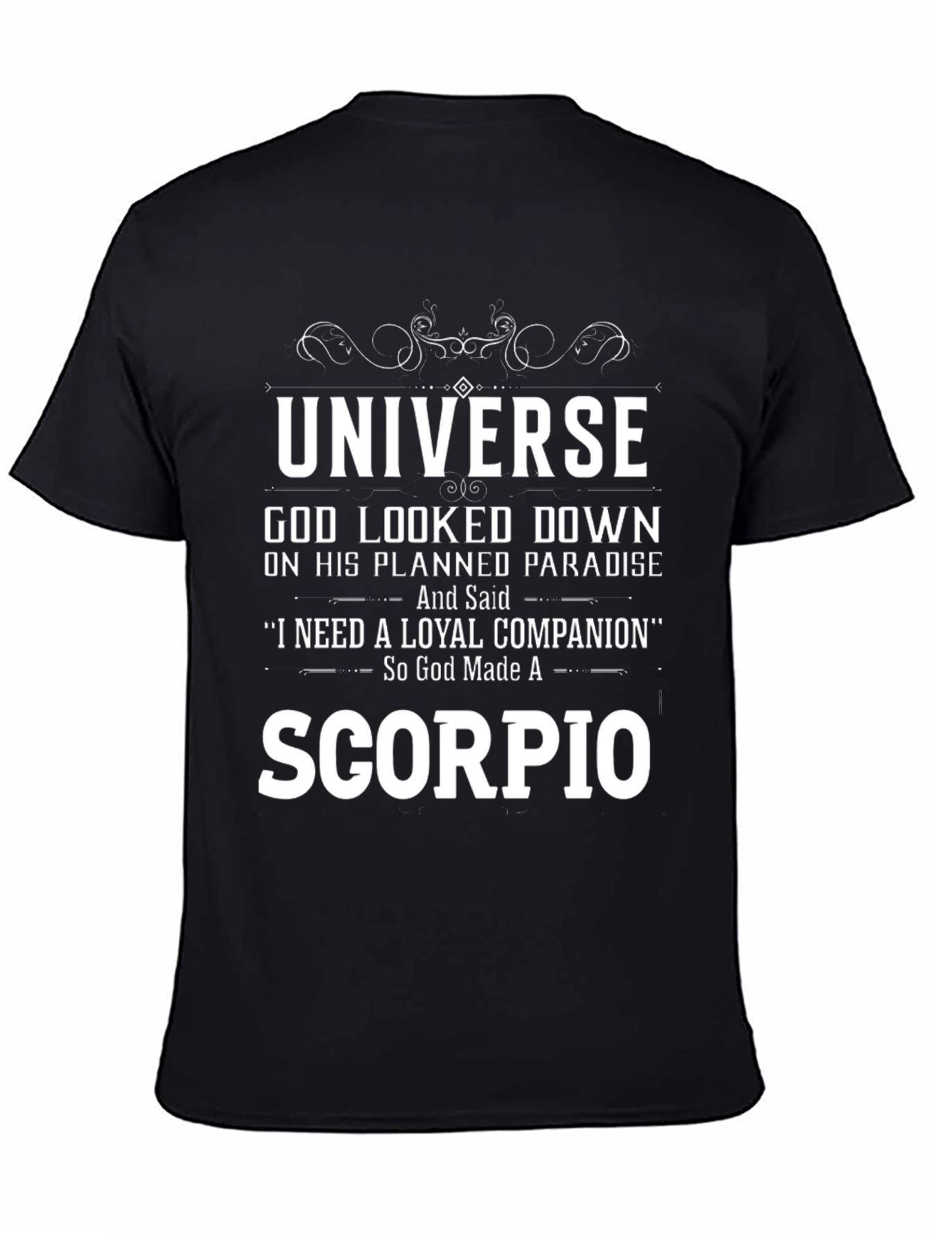 Universe God Made Scorpio T-Shirt