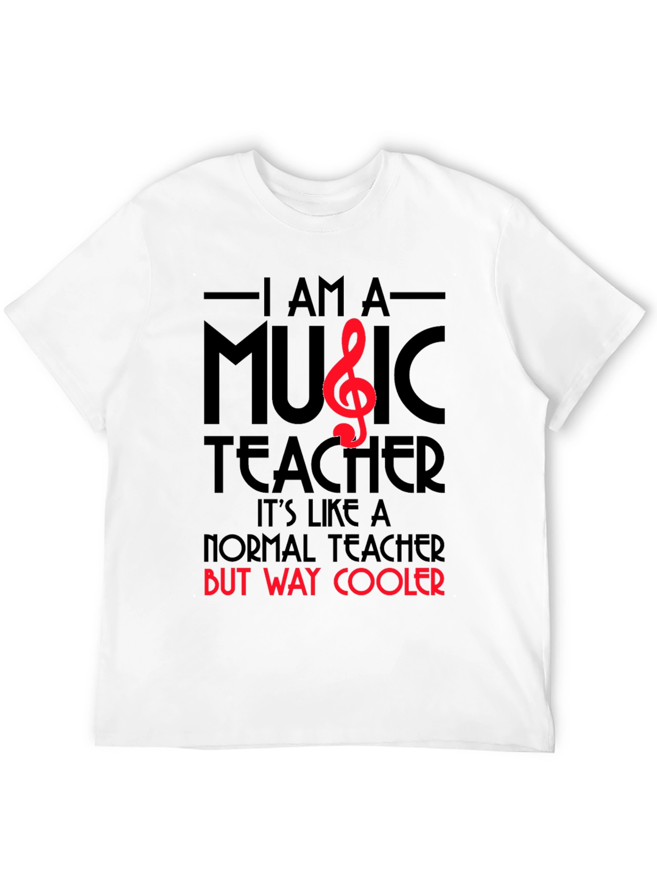 Music Teacher T-Shirt: Way Cooler Than Normal!