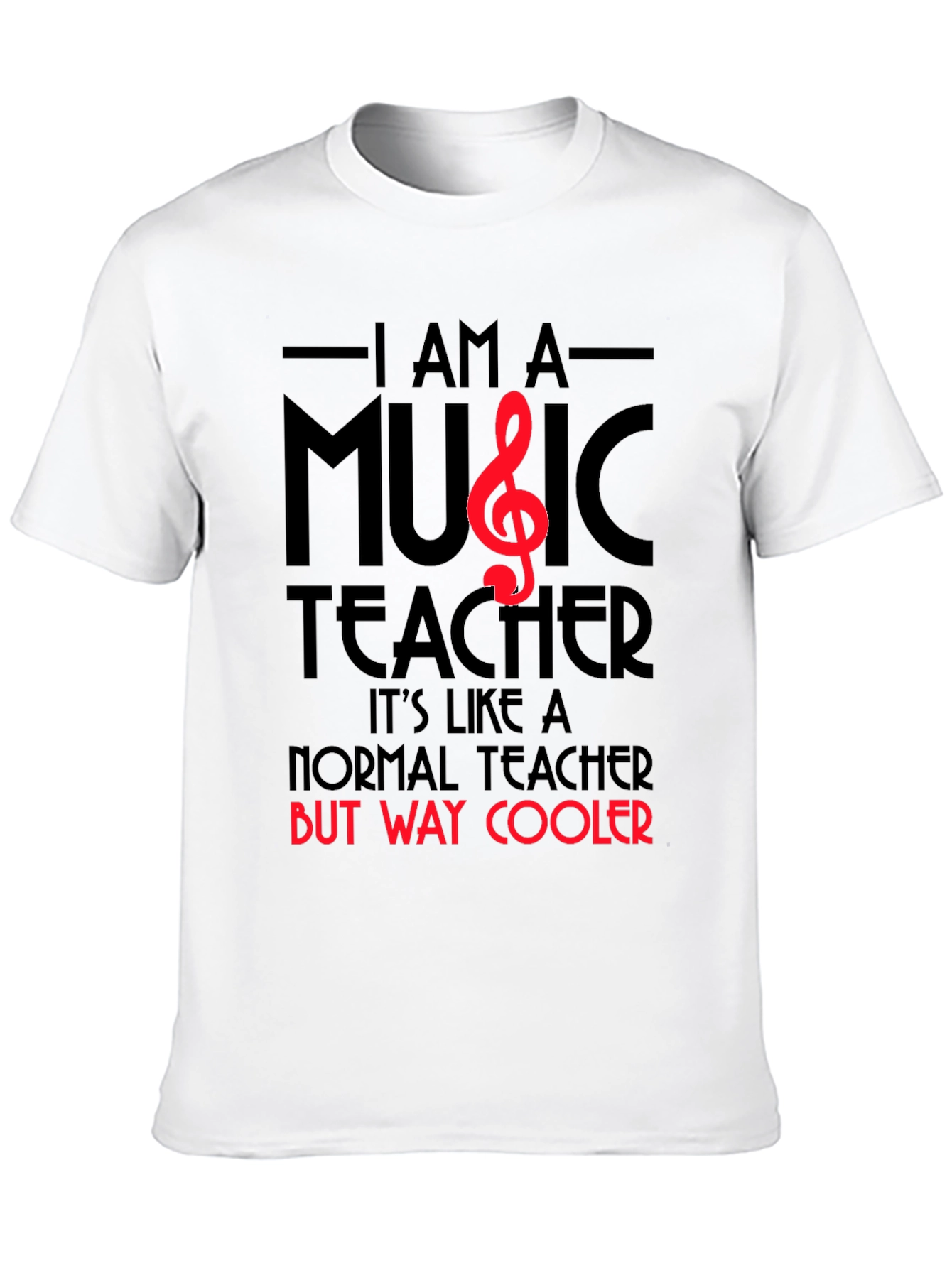 Music Teacher T-Shirt: Way Cooler Than Normal!
