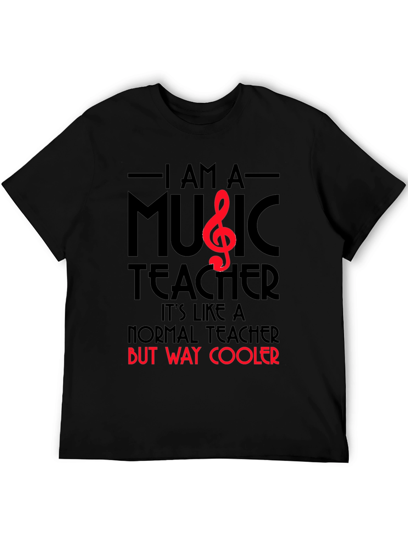 Music Teacher T-Shirt: Way Cooler Than Normal!