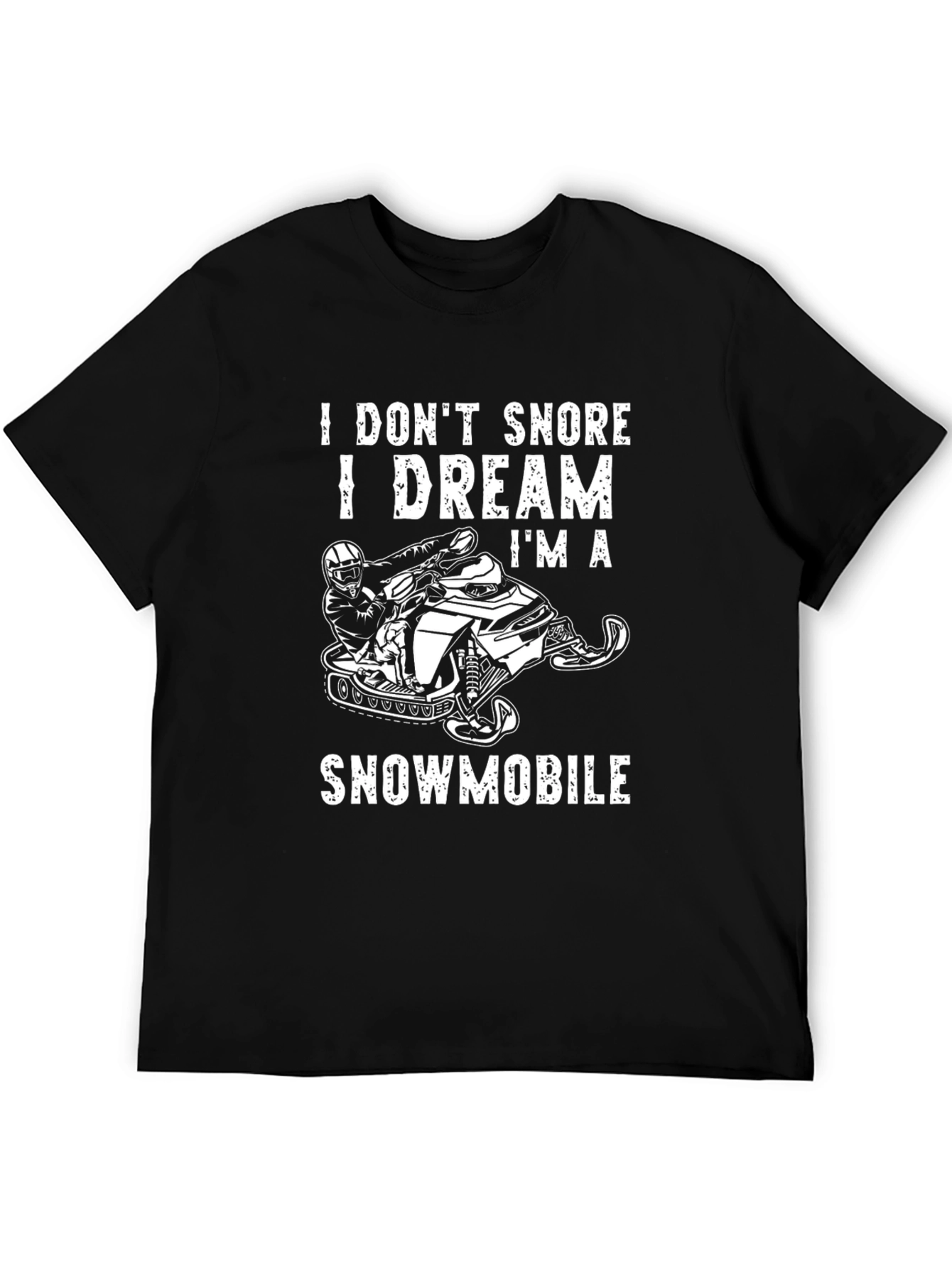 I Dream Im A Snowmobile Graphic Tee