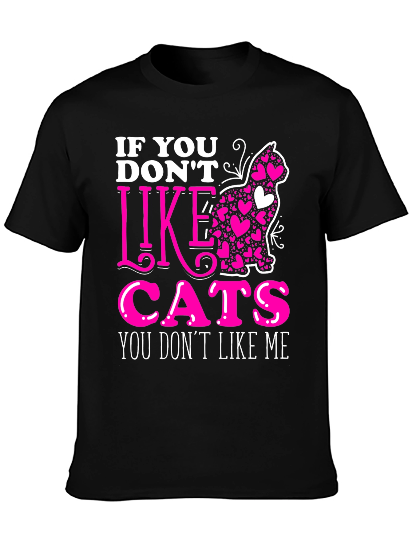 If You Dont Like Cats T-Shirt