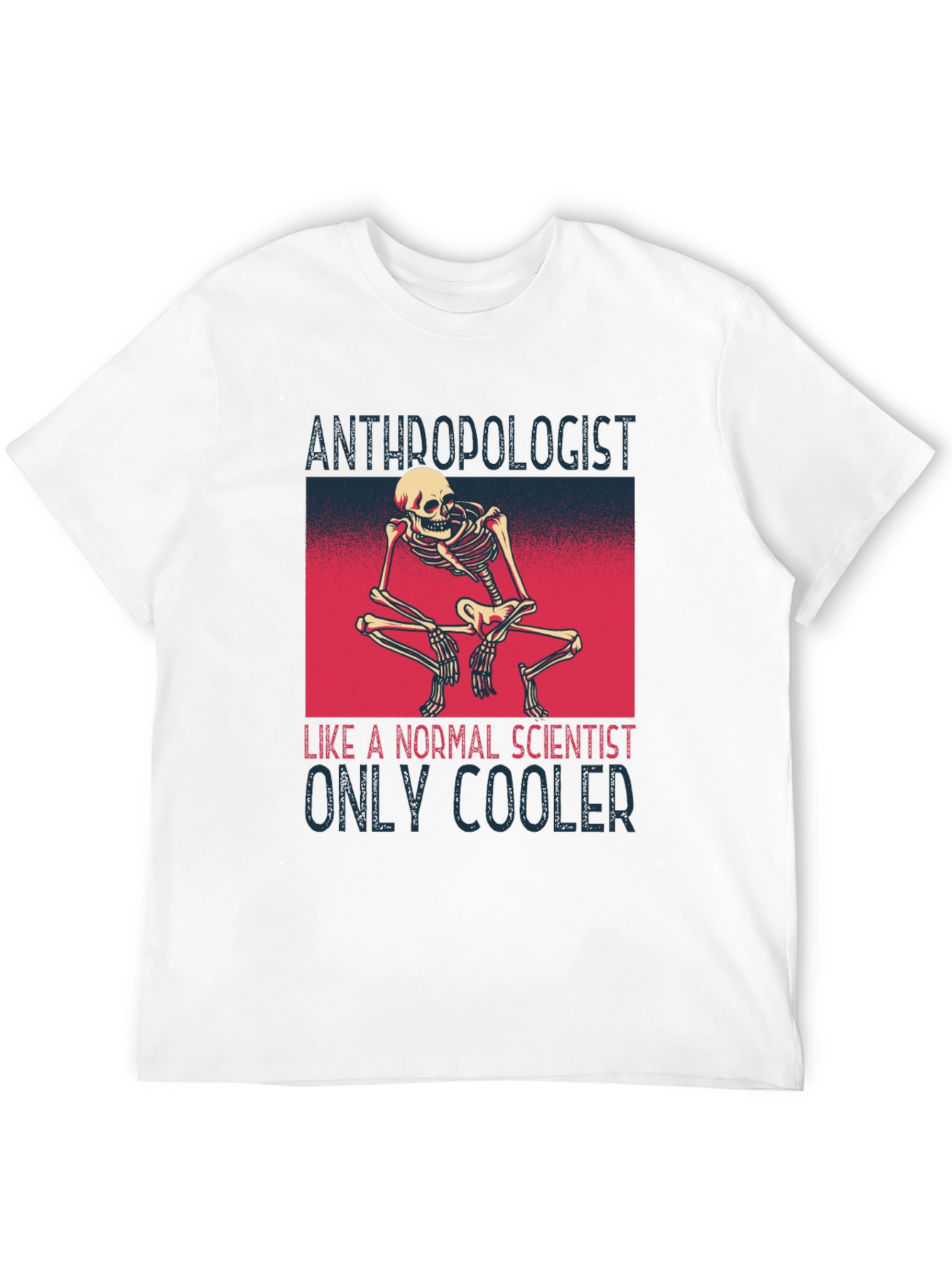 Anthropologist Skeleton T-Shirt - Cool Science Apparel