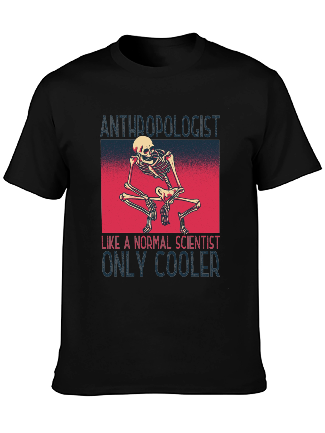 Anthropologist Skeleton T-Shirt - Cool Science Apparel