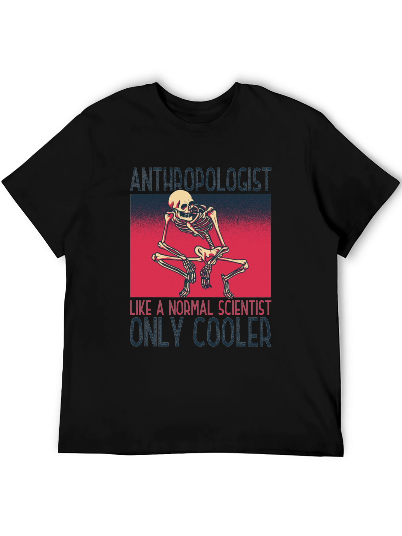 Anthropologist Skeleton T-Shirt - Cool Science Apparel