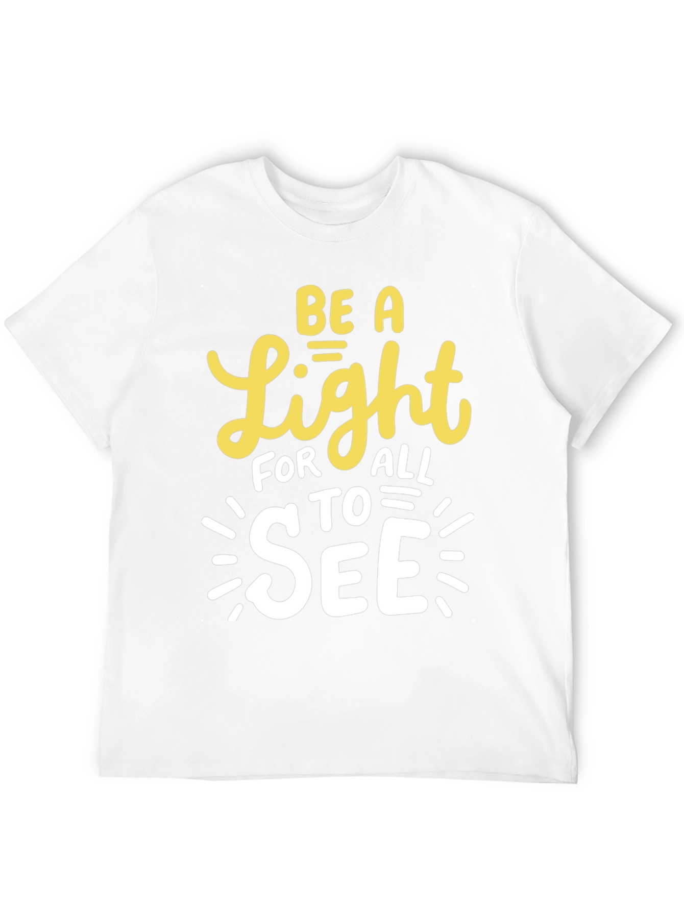 Be A Light T-Shirt - Inspirational Graphic Tee