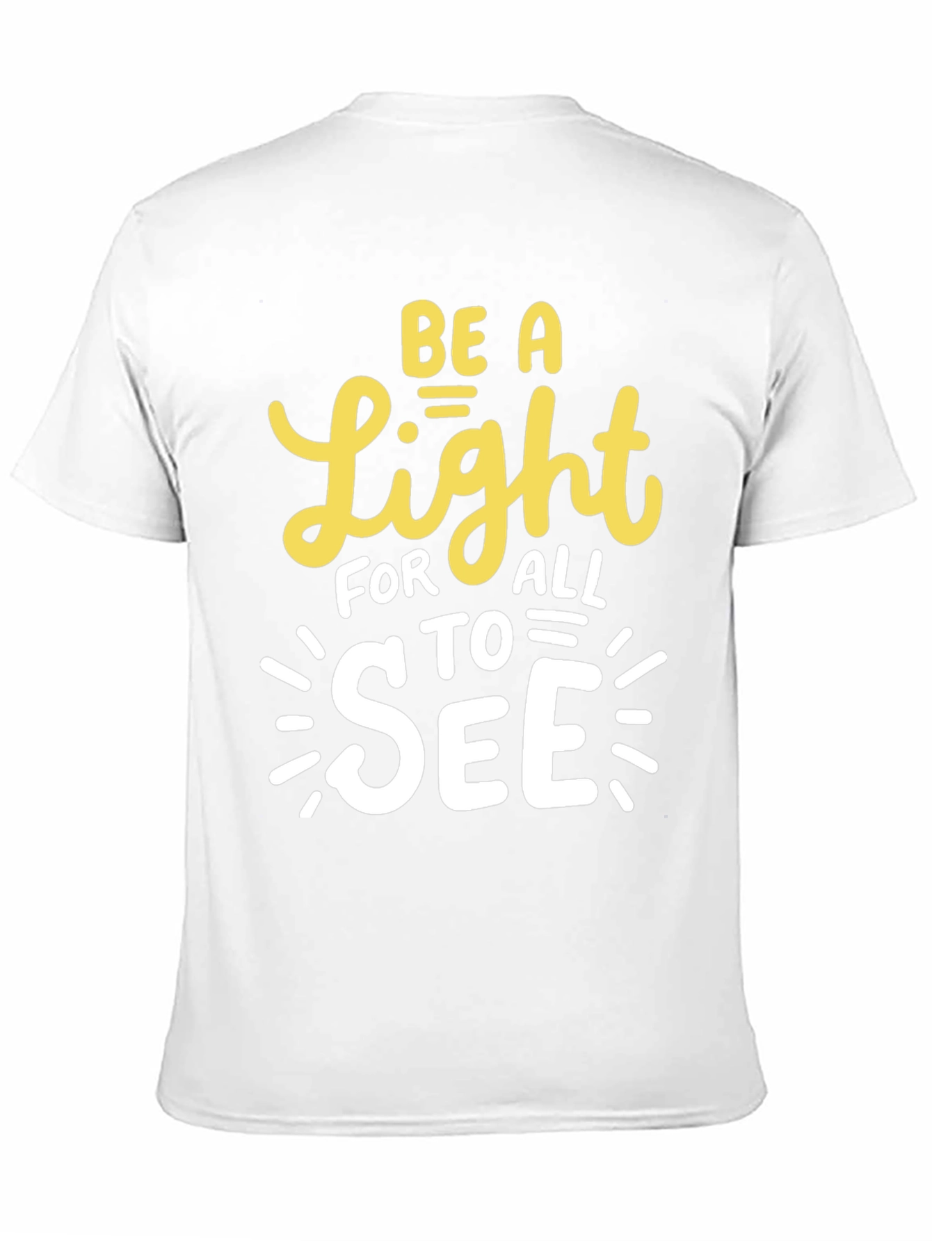 Be A Light T-Shirt - Inspirational Graphic Tee