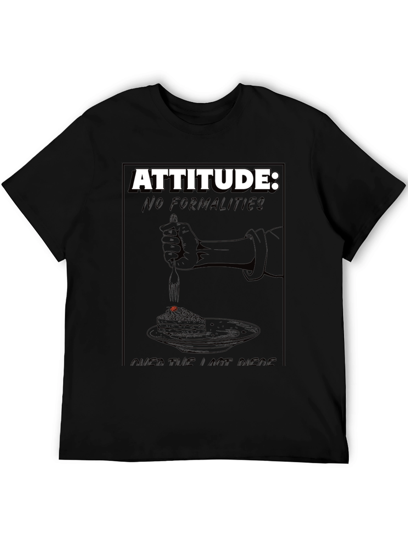 Attitude T-Shirt: No Formalities Cake Design