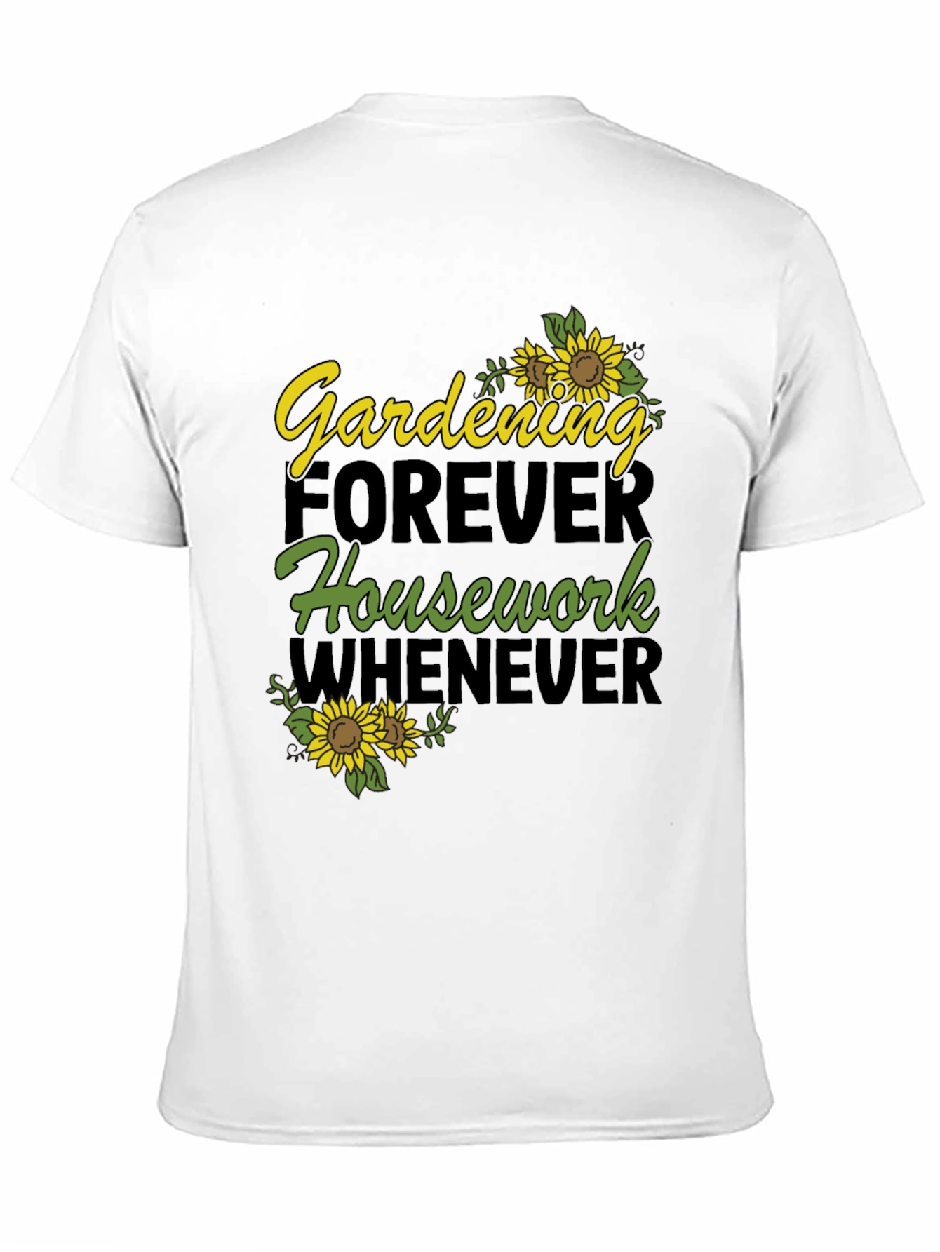 Gardening Forever T-Shirt