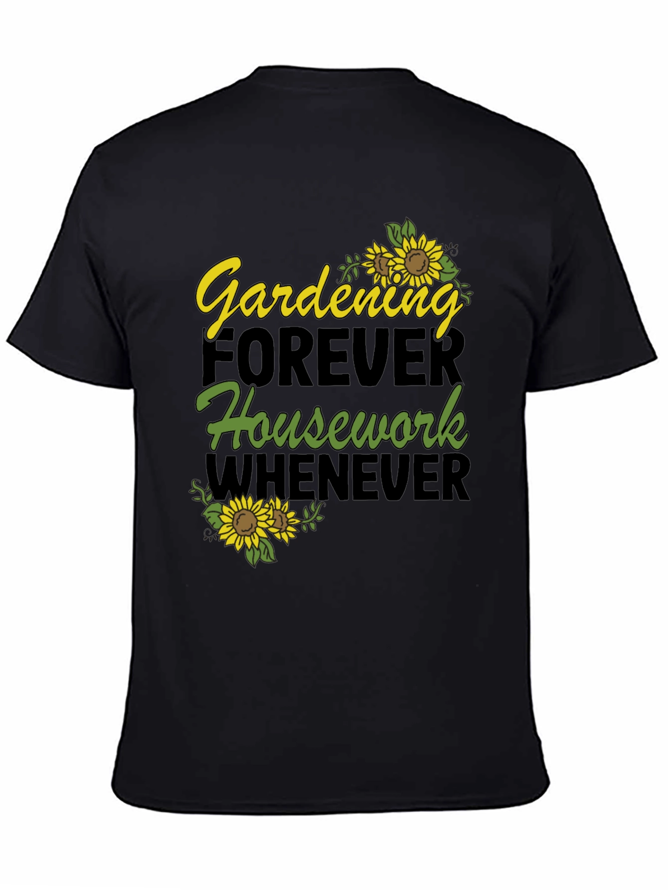 Gardening Forever T-Shirt
