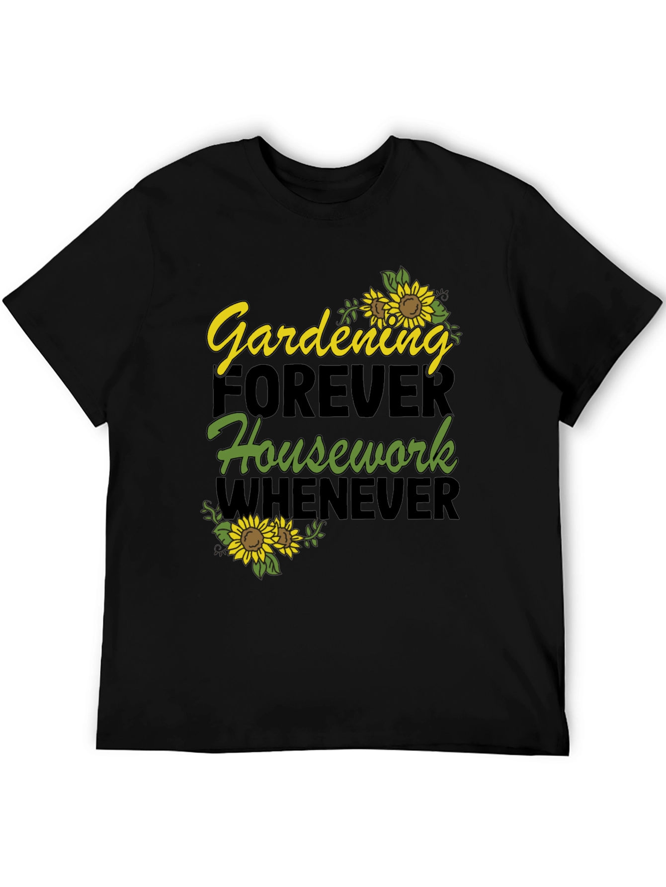 Gardening Forever T-Shirt