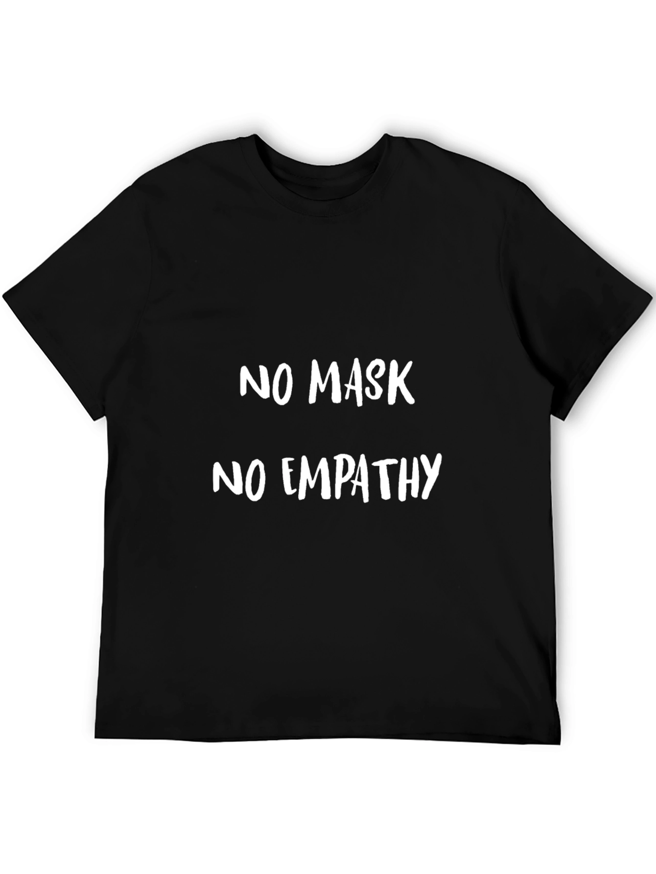 No Mask No Empathy Graphic T-Shirt