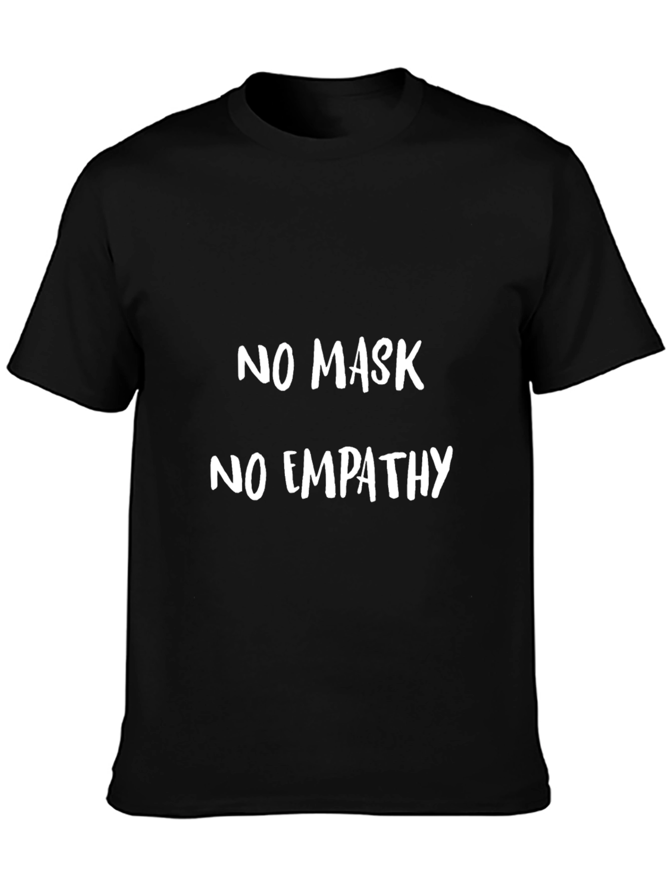 No Mask No Empathy Graphic T-Shirt