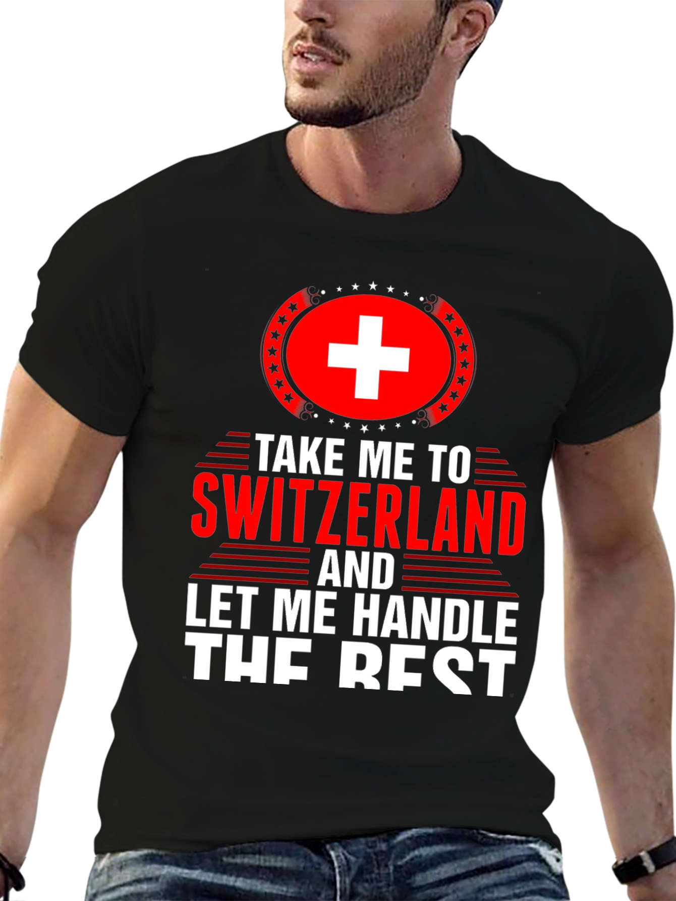 Switzerland Travel T-Shirt - Let Me Handle The Rest