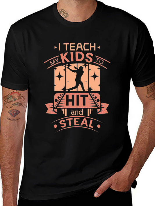I Teach My Kids To Hit and Steal Baseball Graphic T-Shirt