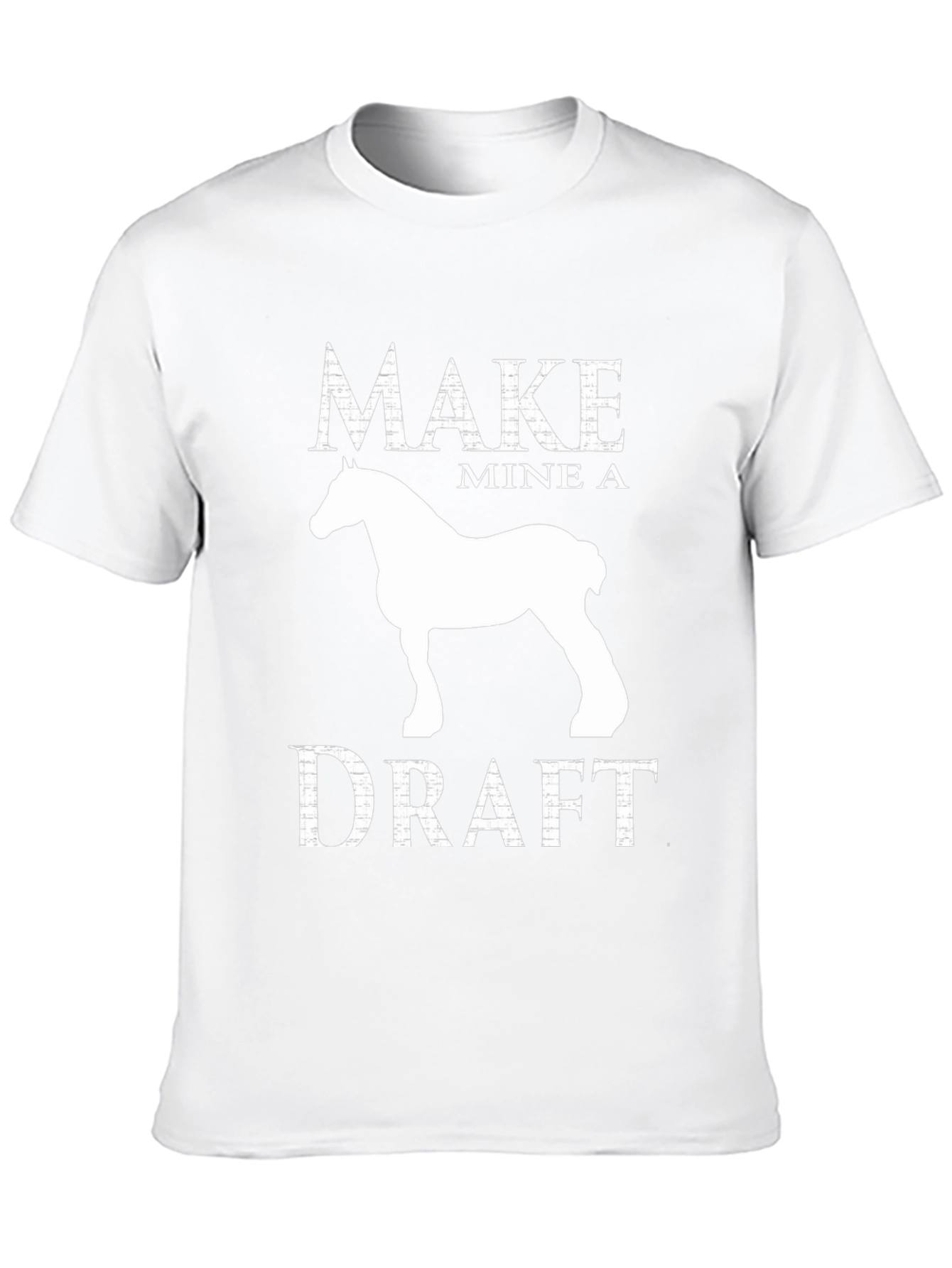 Make Mine a Draft Horse Graphic Tee