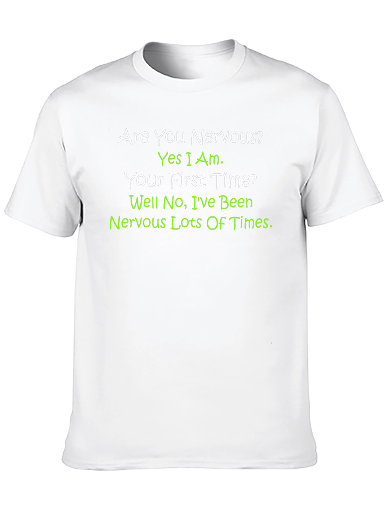 Nervous T-Shirt - Funny Sarcastic Graphic Tee