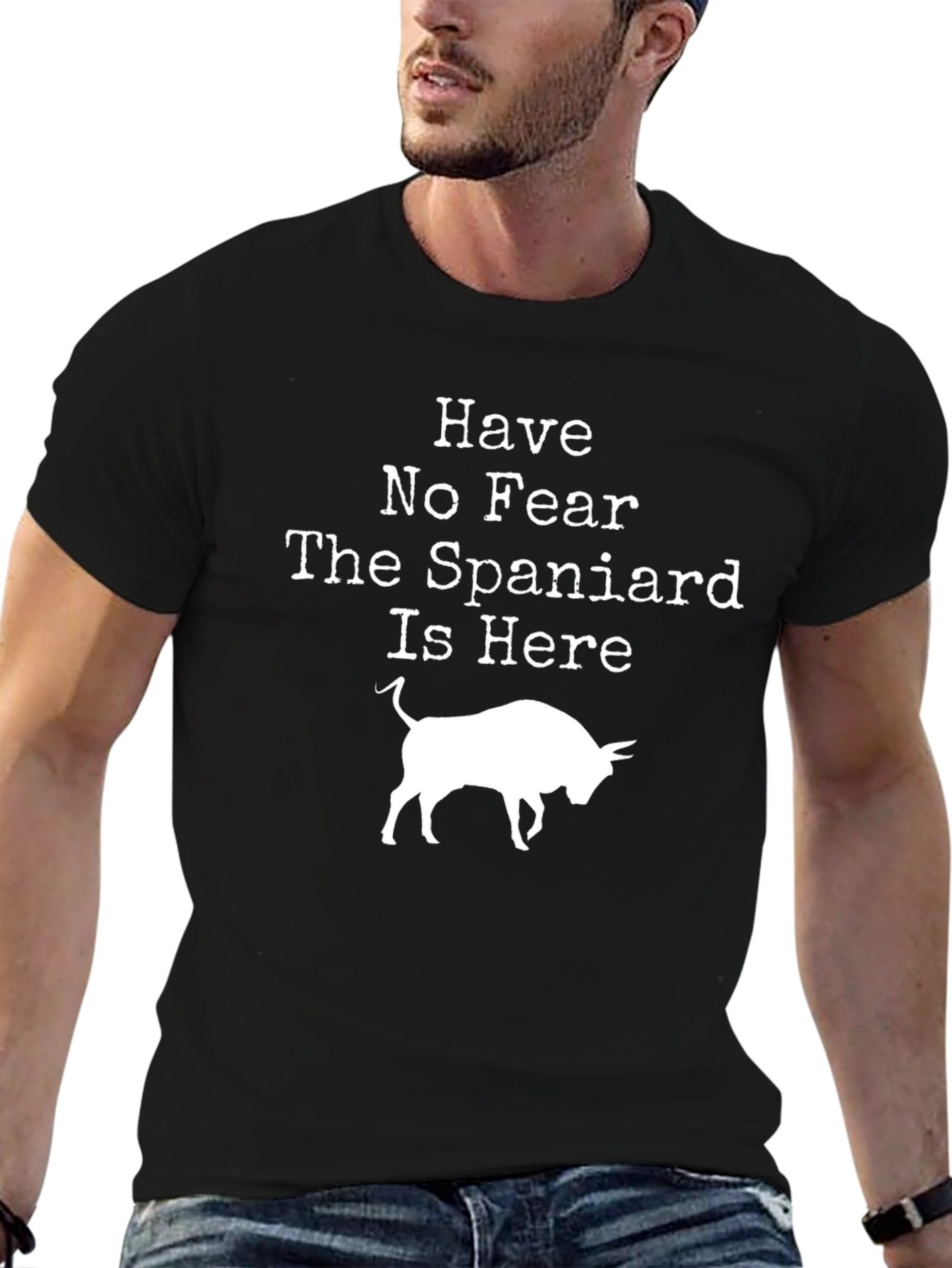 Have No Fear The Spaniard Is Here Bull T-Shirt