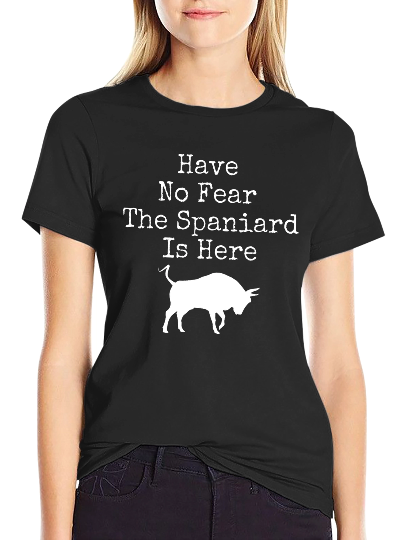 Have No Fear The Spaniard Is Here Bull T-Shirt