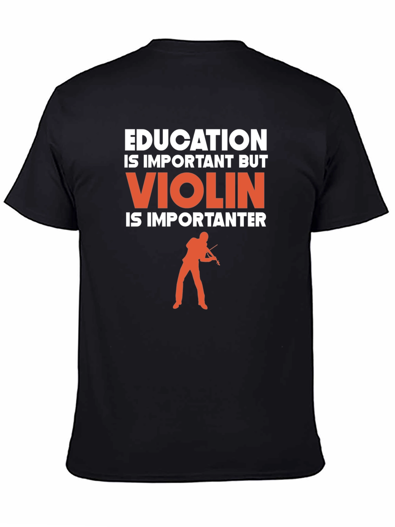 Education Important? Violin Is Importanter T-Shirt