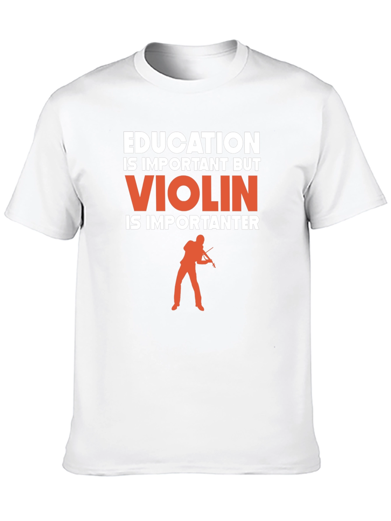 Education Important? Violin Is Importanter T-Shirt