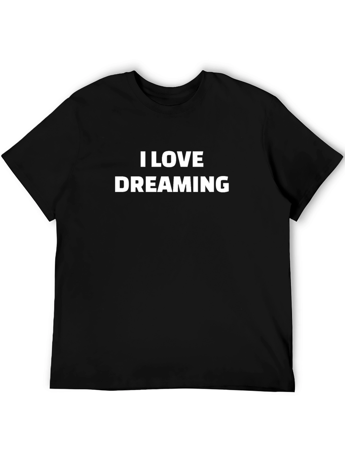 I Love Dreaming Black T-Shirt