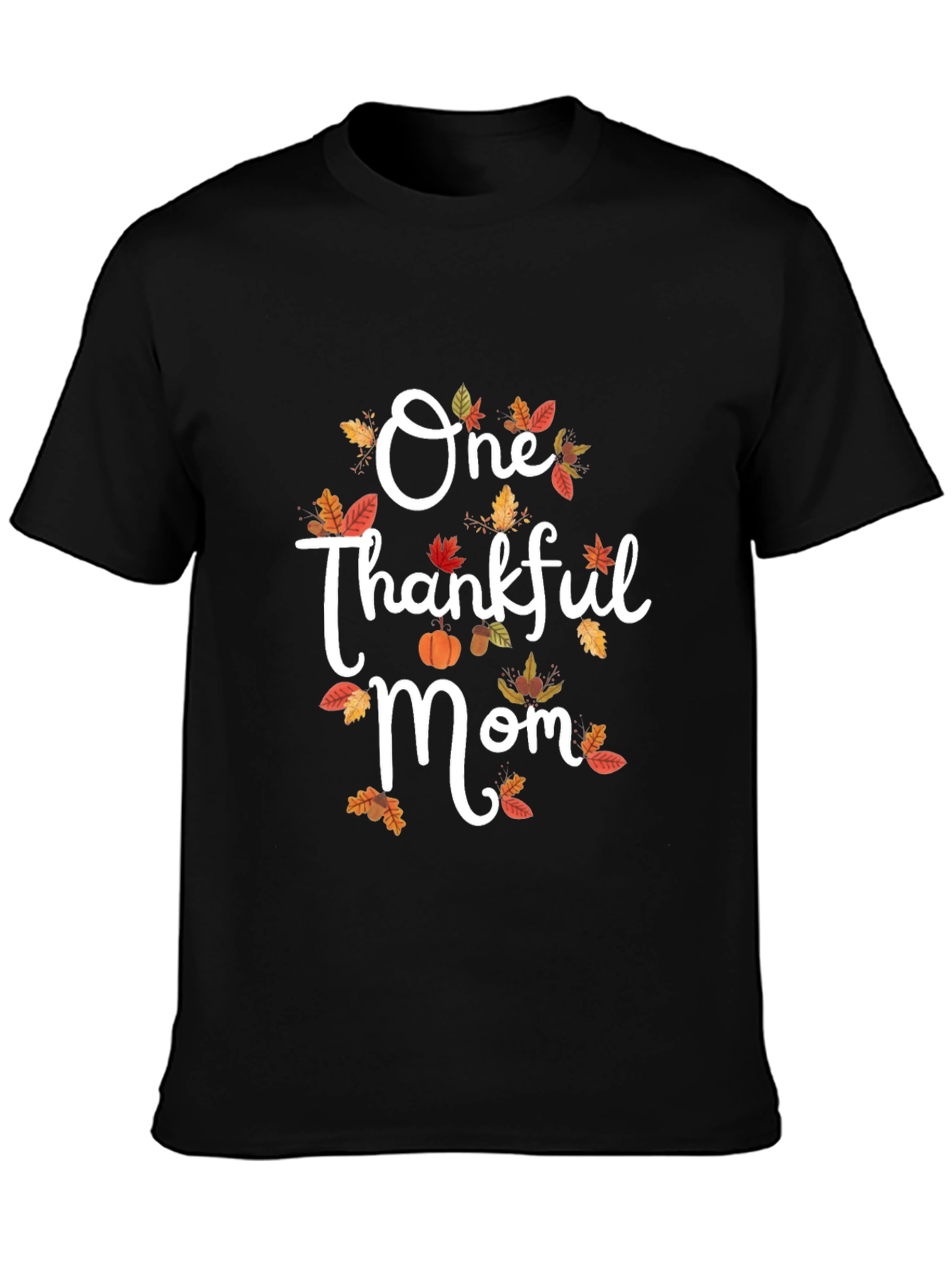 One Thankful Mom Graphic Tee Fall Thanksgiving Shirt