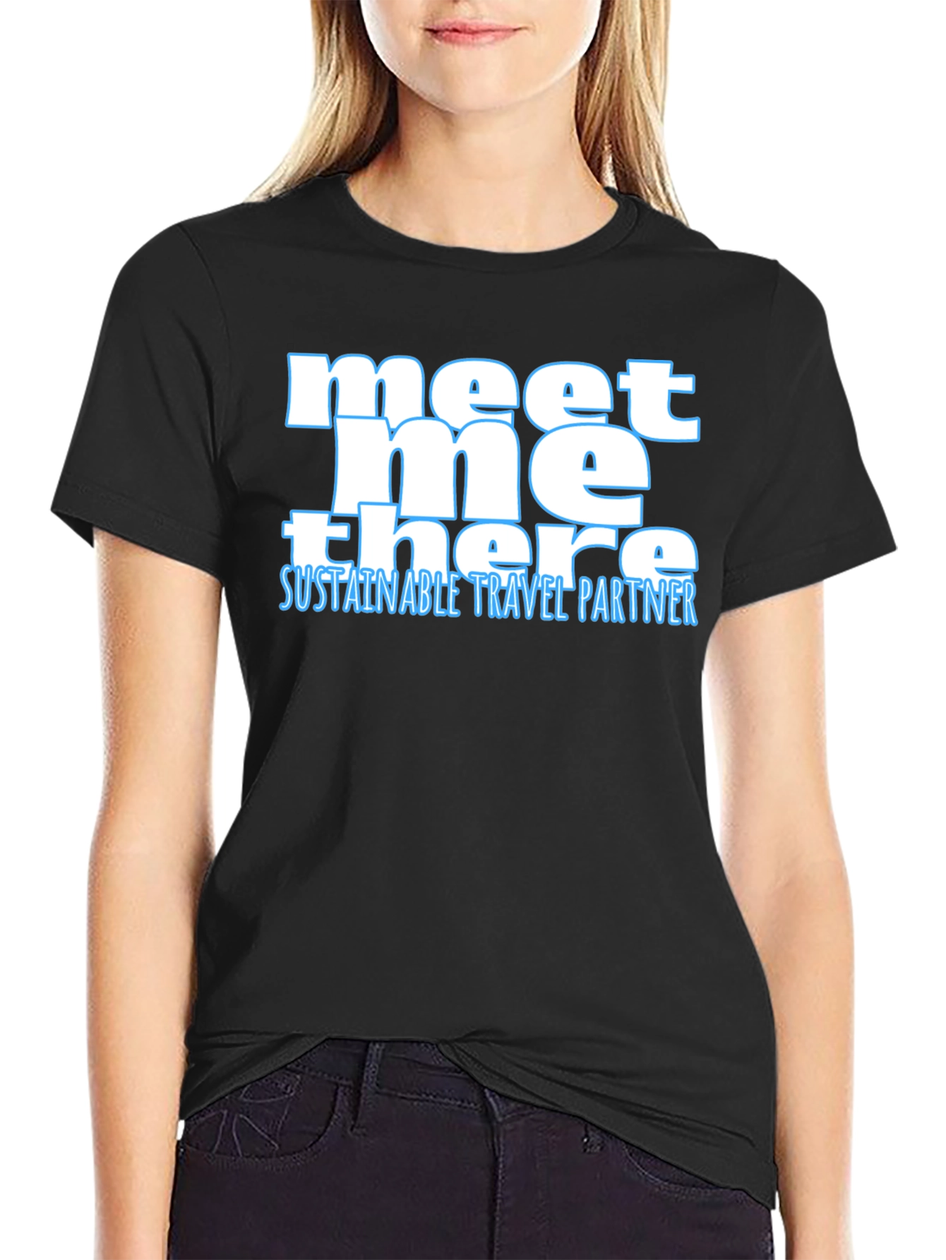 Meet Me There Sustainable Travel Partner Tee