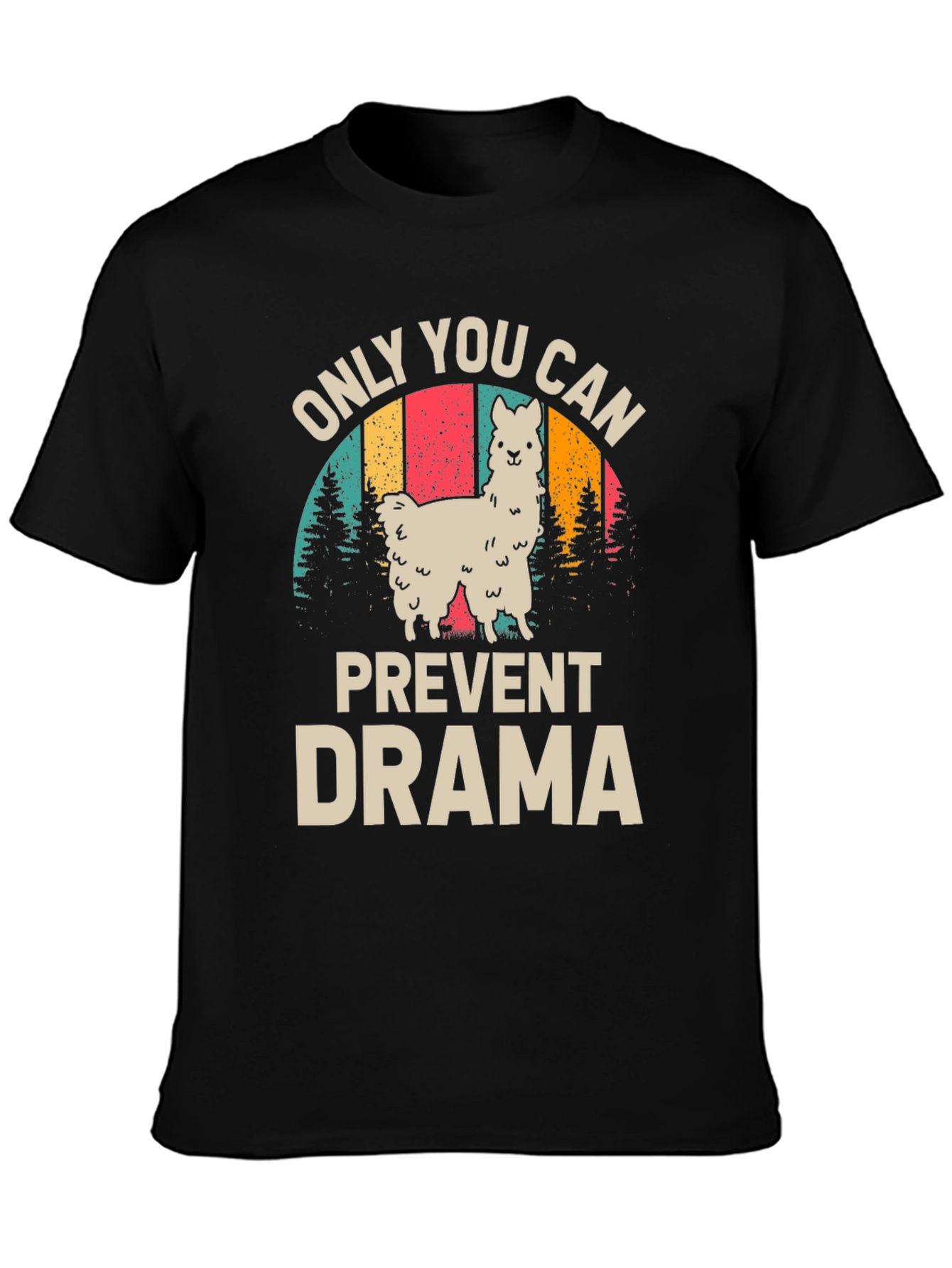 Only You Can Prevent Drama Llama Graphic Tee