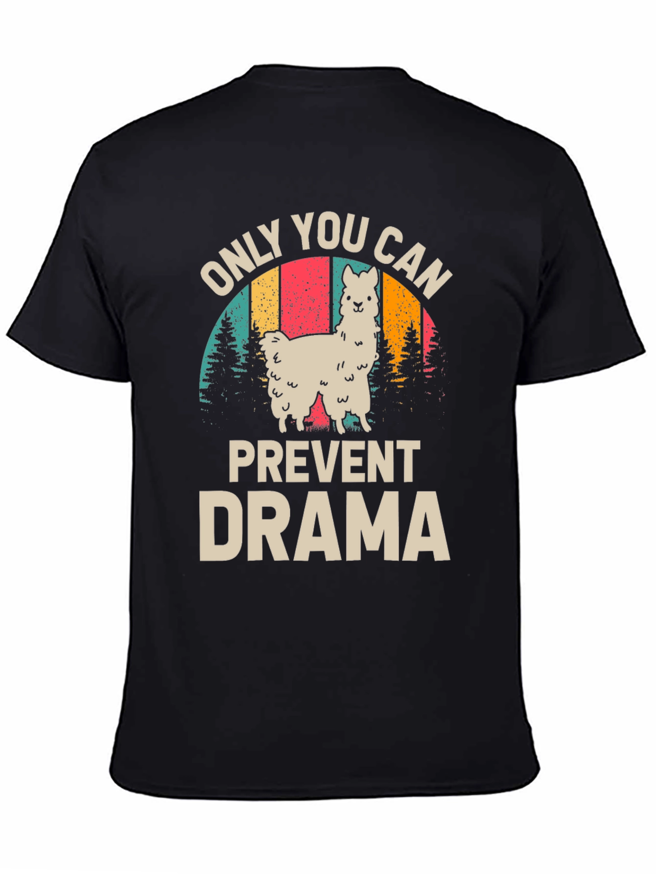 Only You Can Prevent Drama Llama Graphic Tee