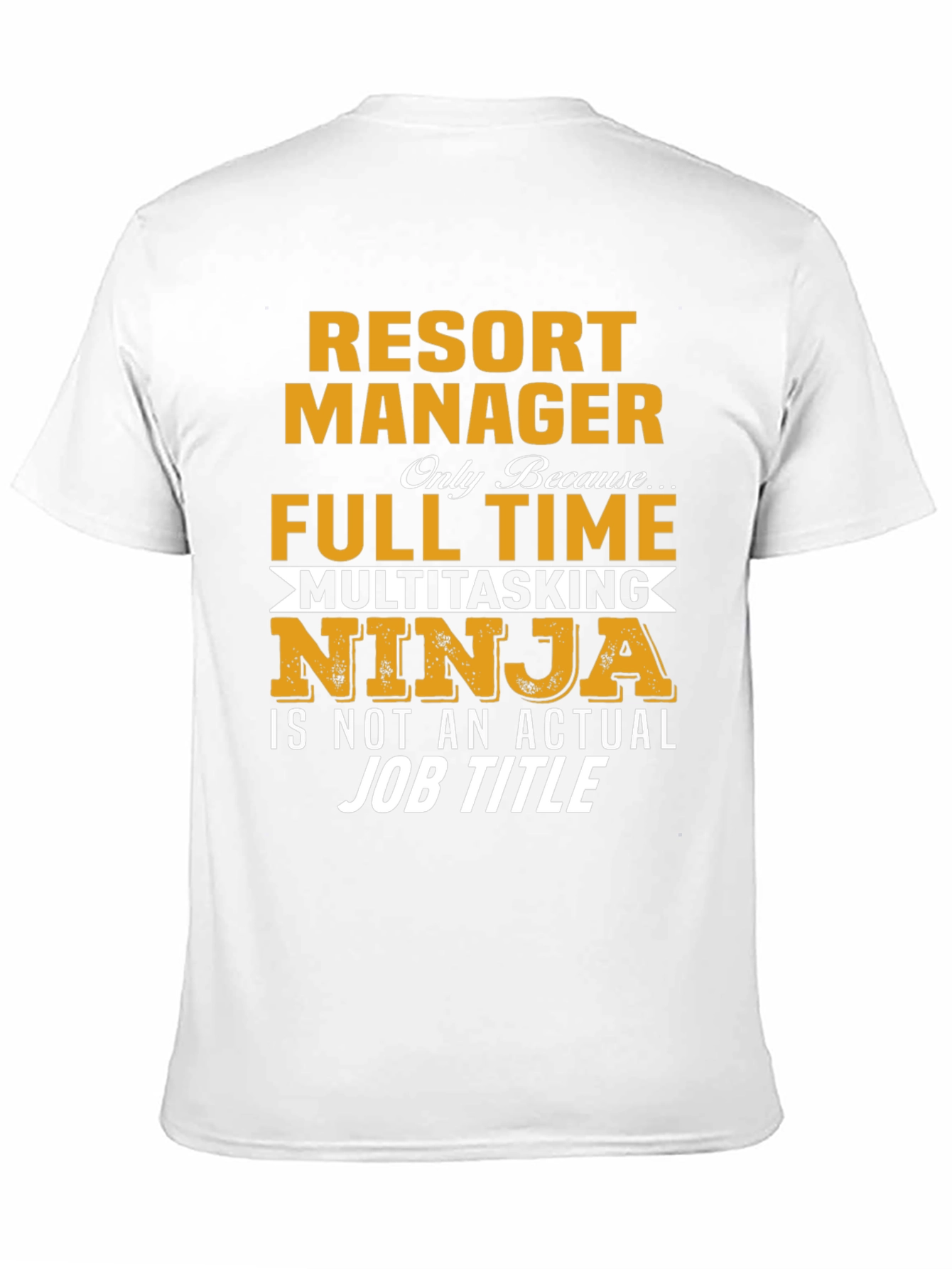 Resort Manager Multitasking Ninja T-Shirt
