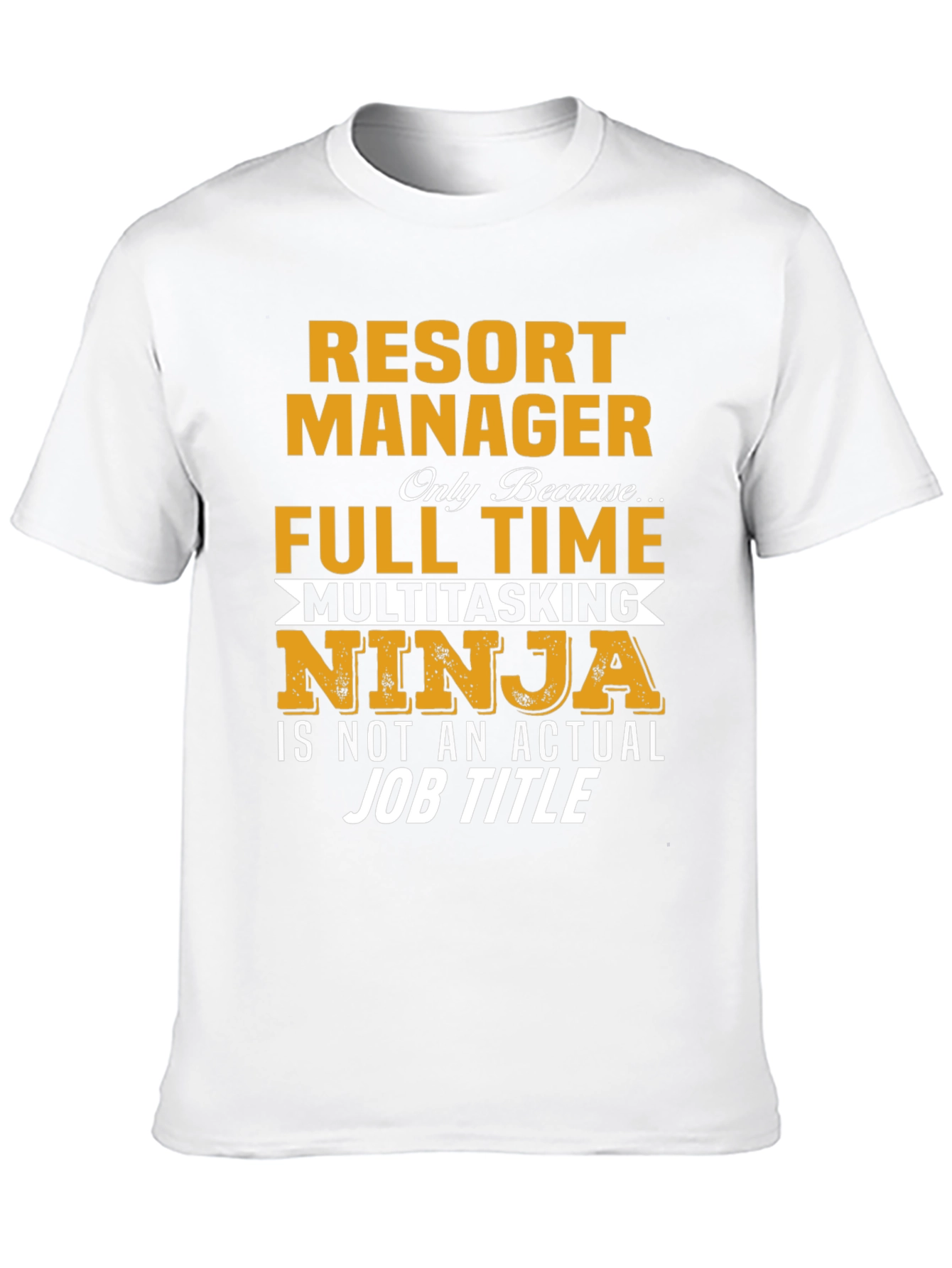 Resort Manager Multitasking Ninja T-Shirt