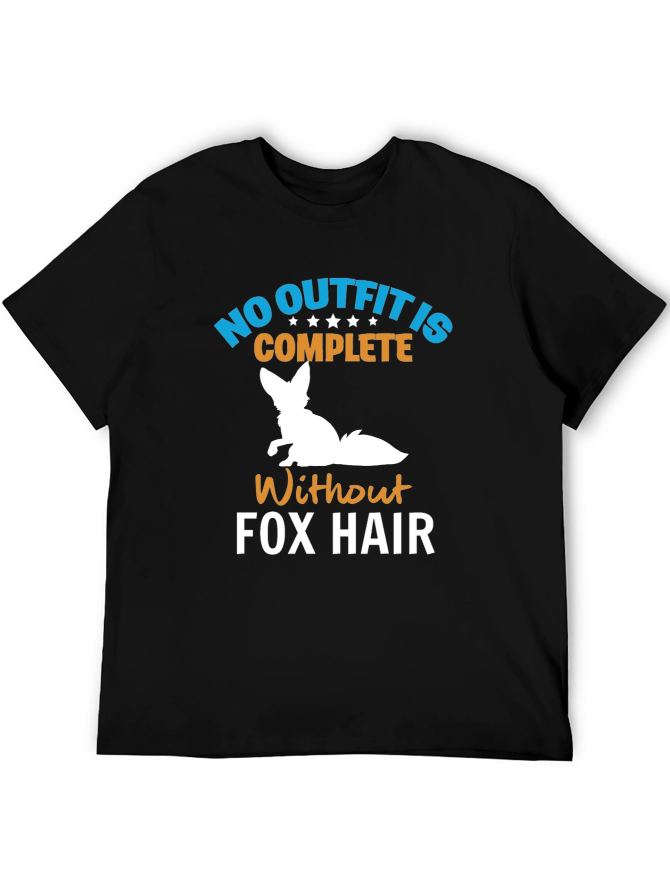 No Outfit Complete Fox Hair T-Shirt
