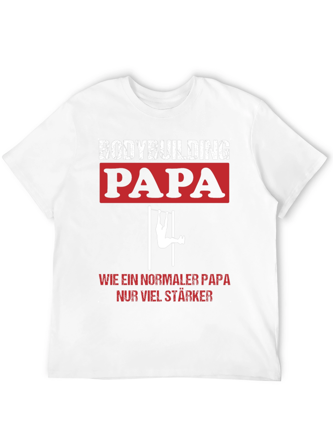 Bodybuilding Papa T-Shirt - Strong Dad Tee
