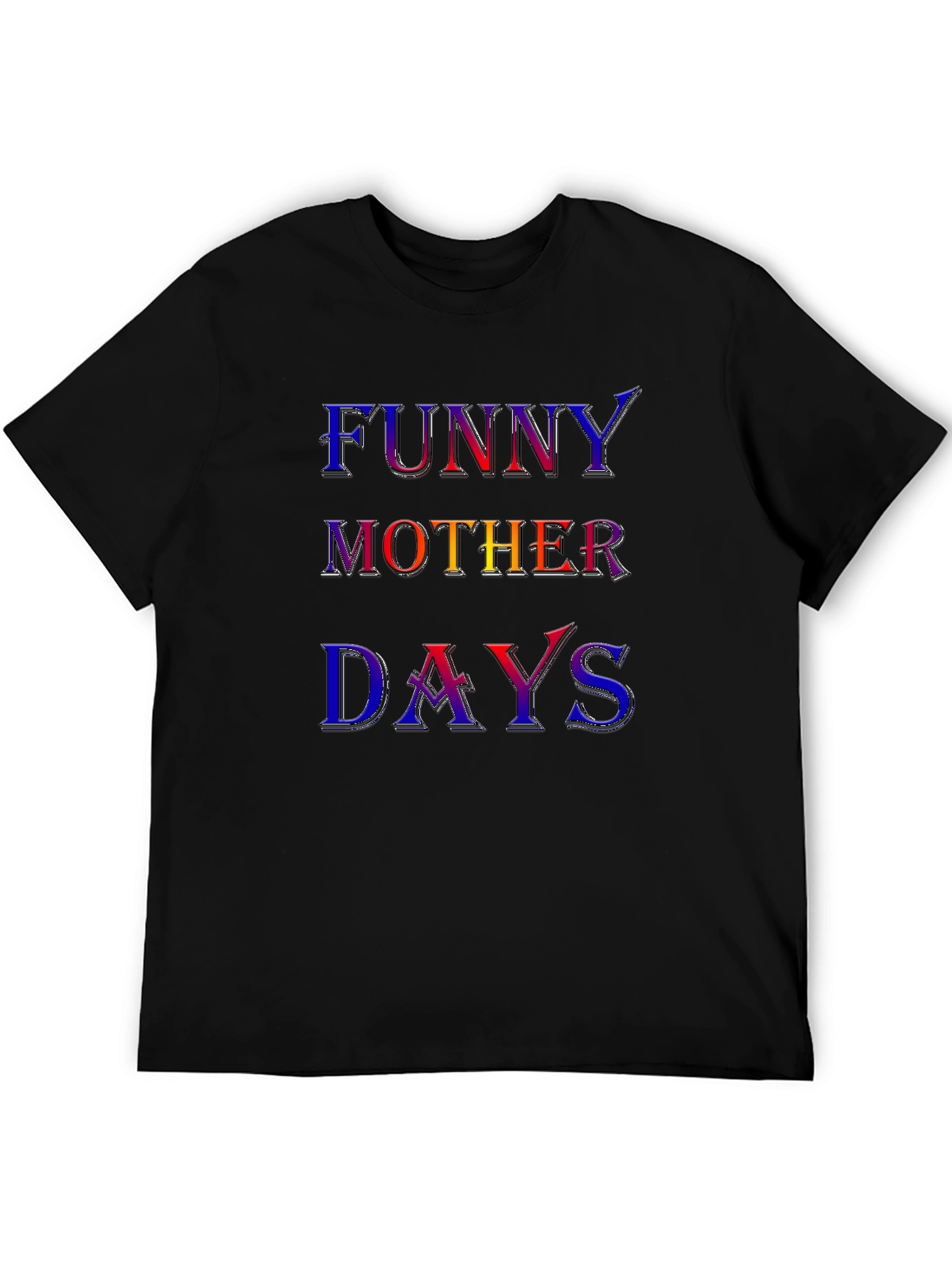 Funny Mother Days Graphic Tee - Black