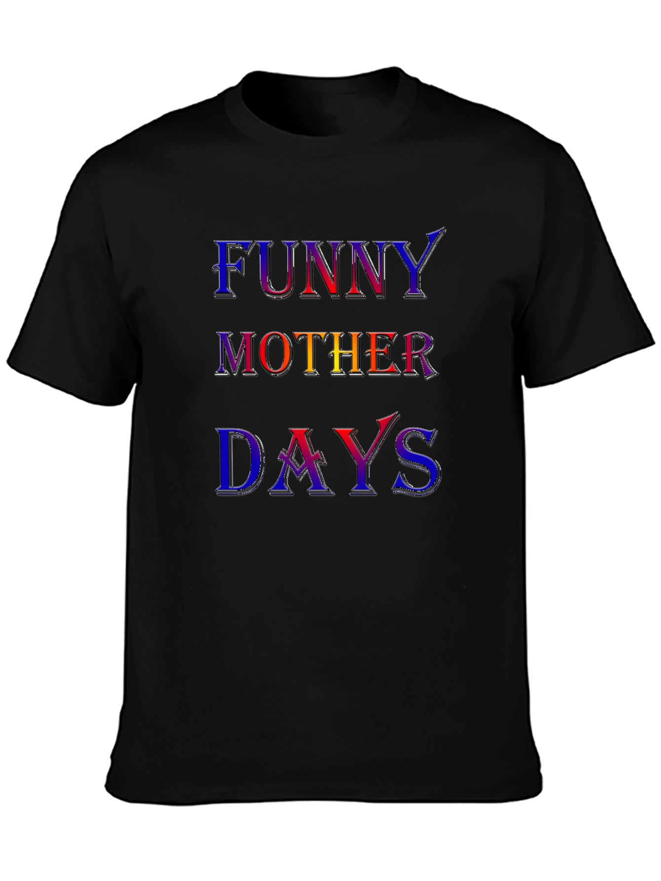 Funny Mother Days Graphic Tee - Black