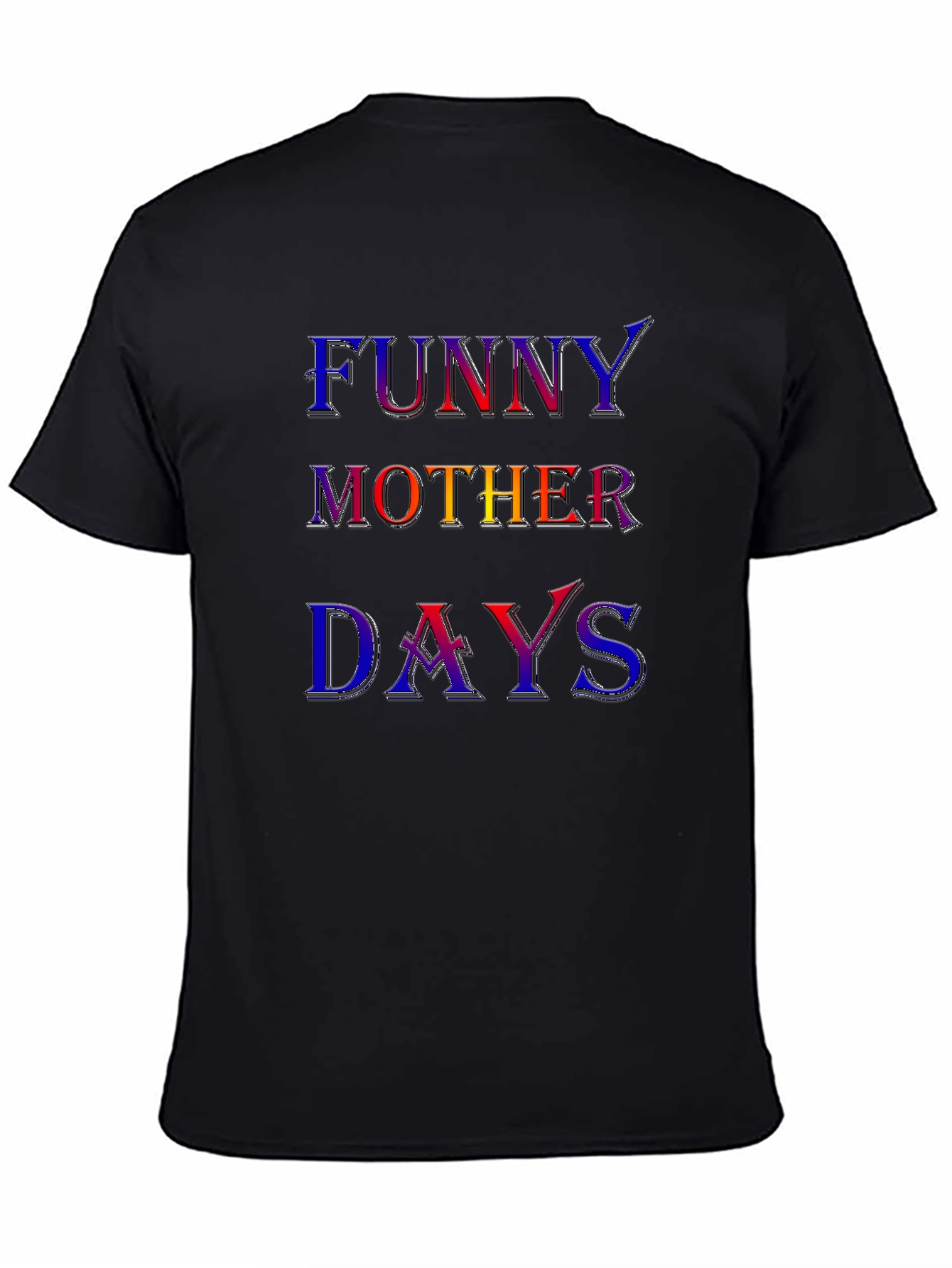 Funny Mother Days Graphic Tee - Black