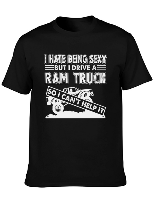 Funny I Hate Being Sexy Ram Truck T-Shirt