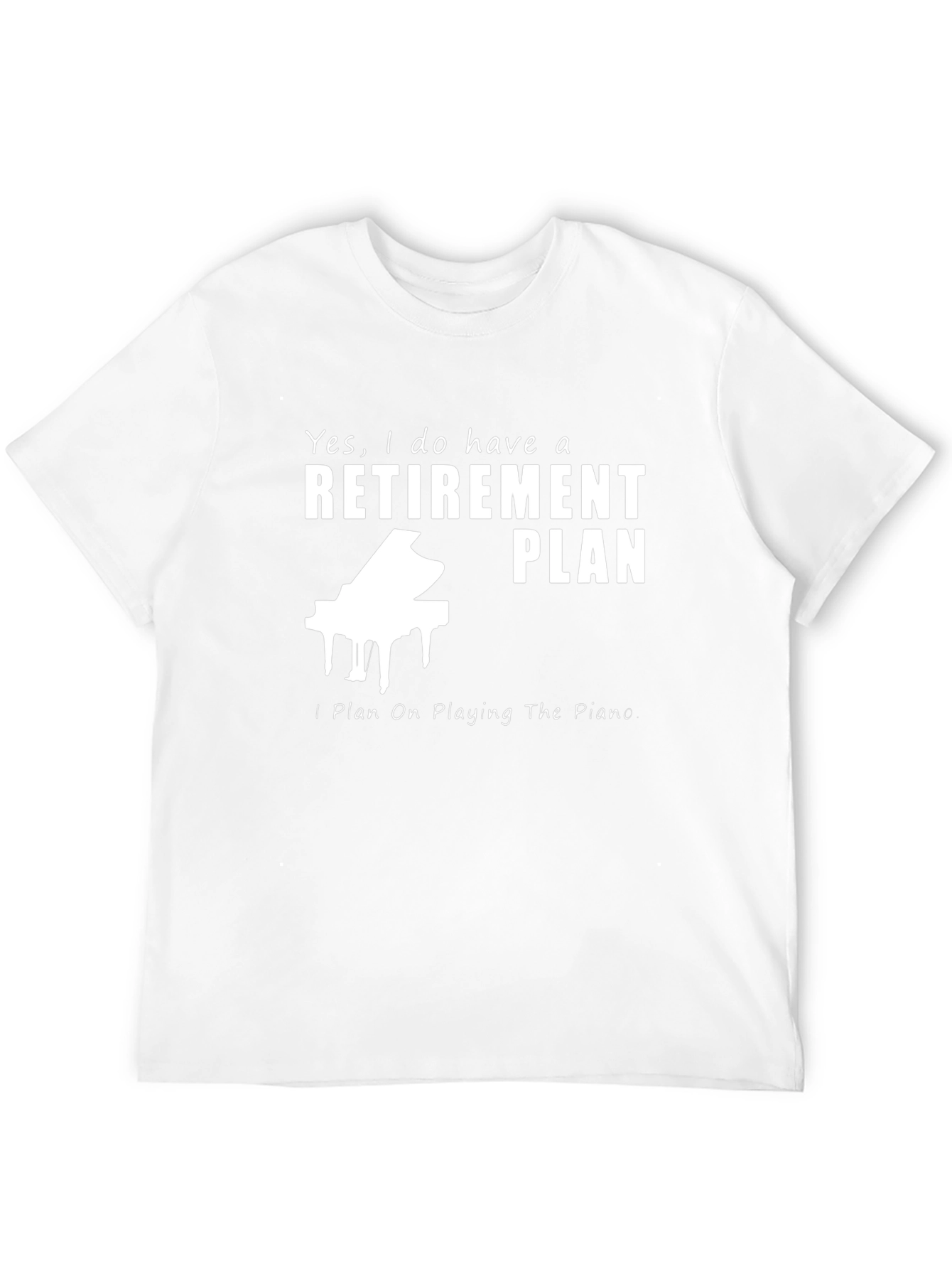 Retirement Plan Piano T-Shirt