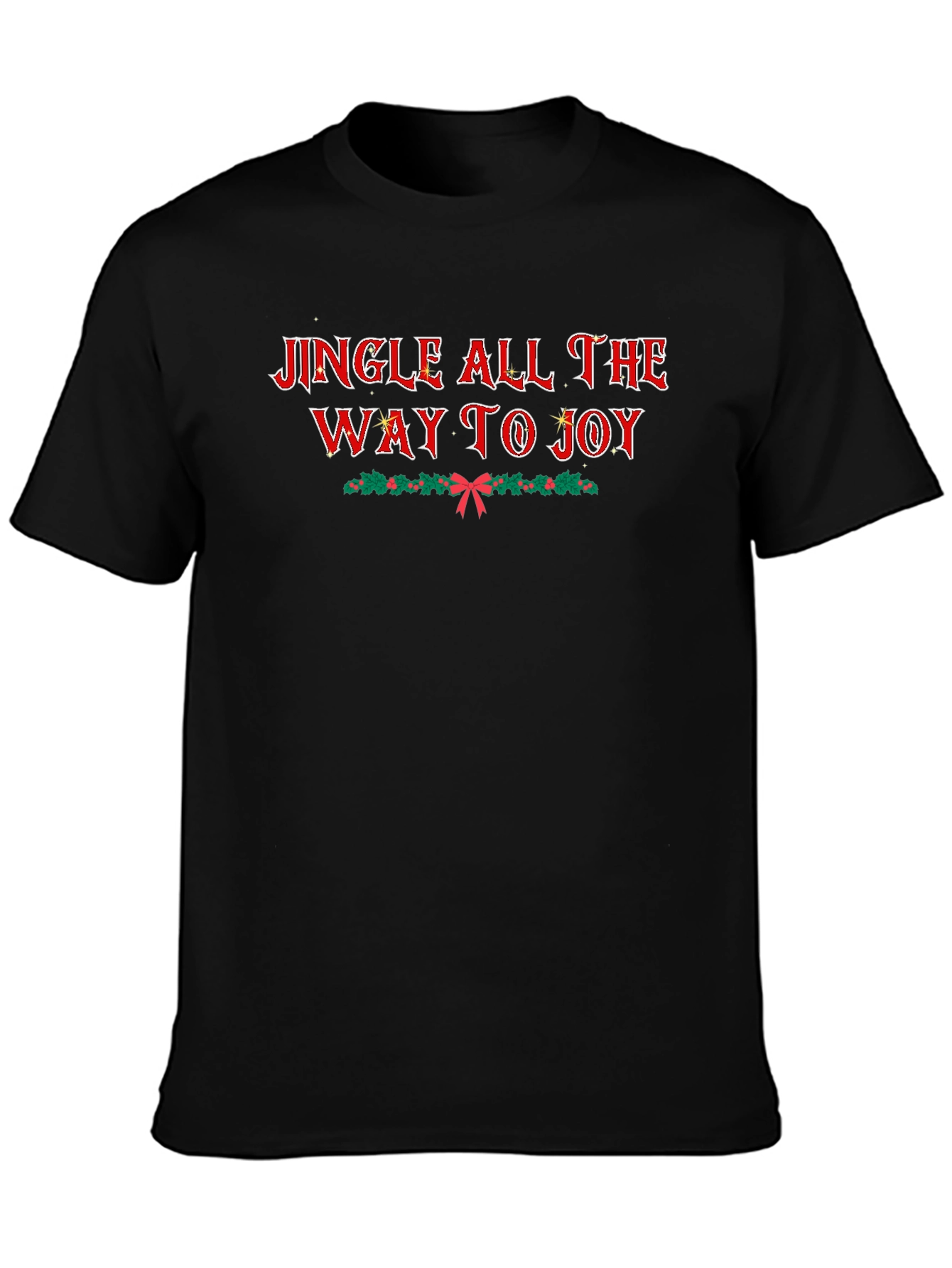 Jingle All the Way to Joy Holiday T-Shirt
