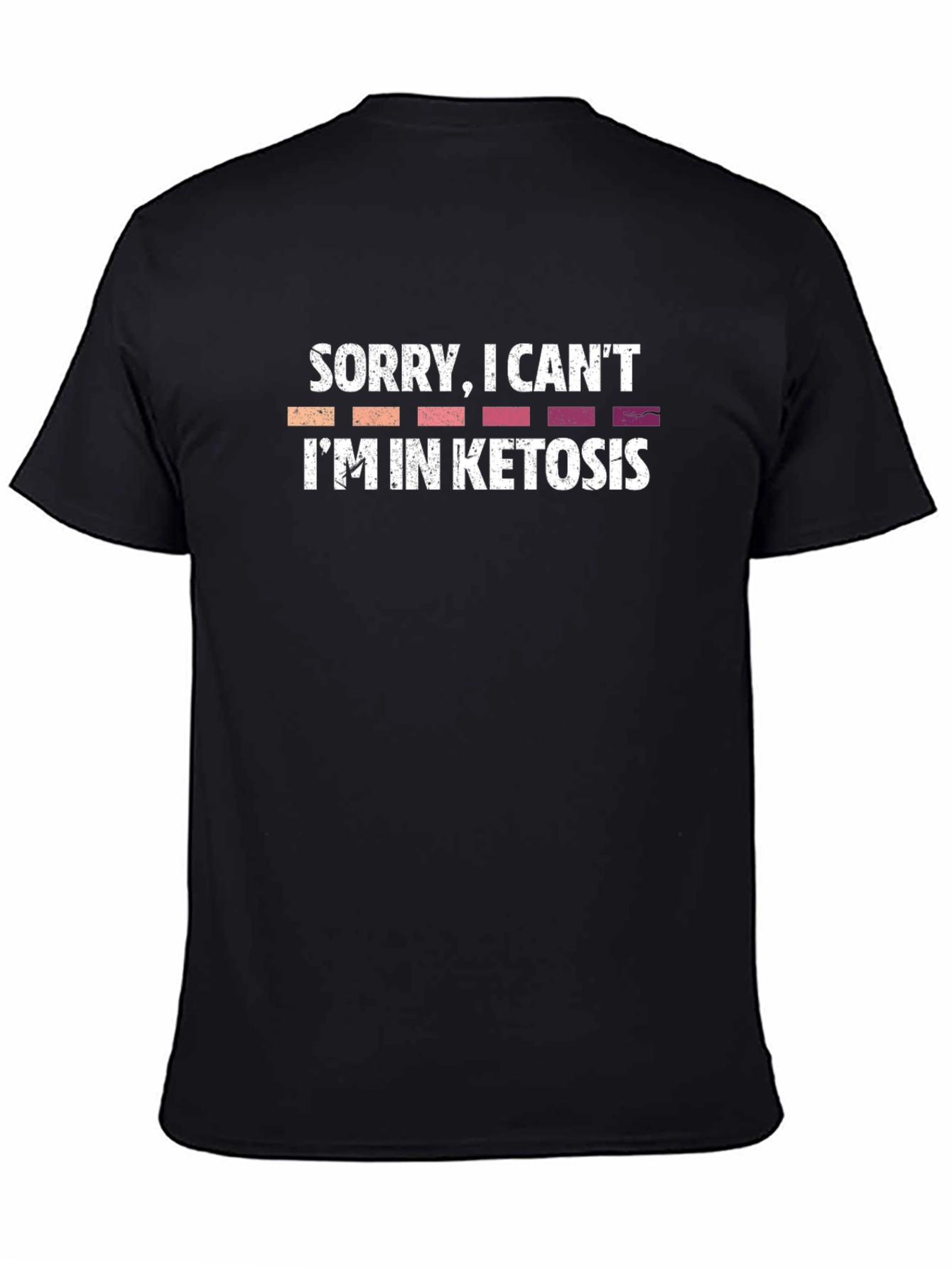 Funny Ketosis T-Shirt - Sorry I Cant