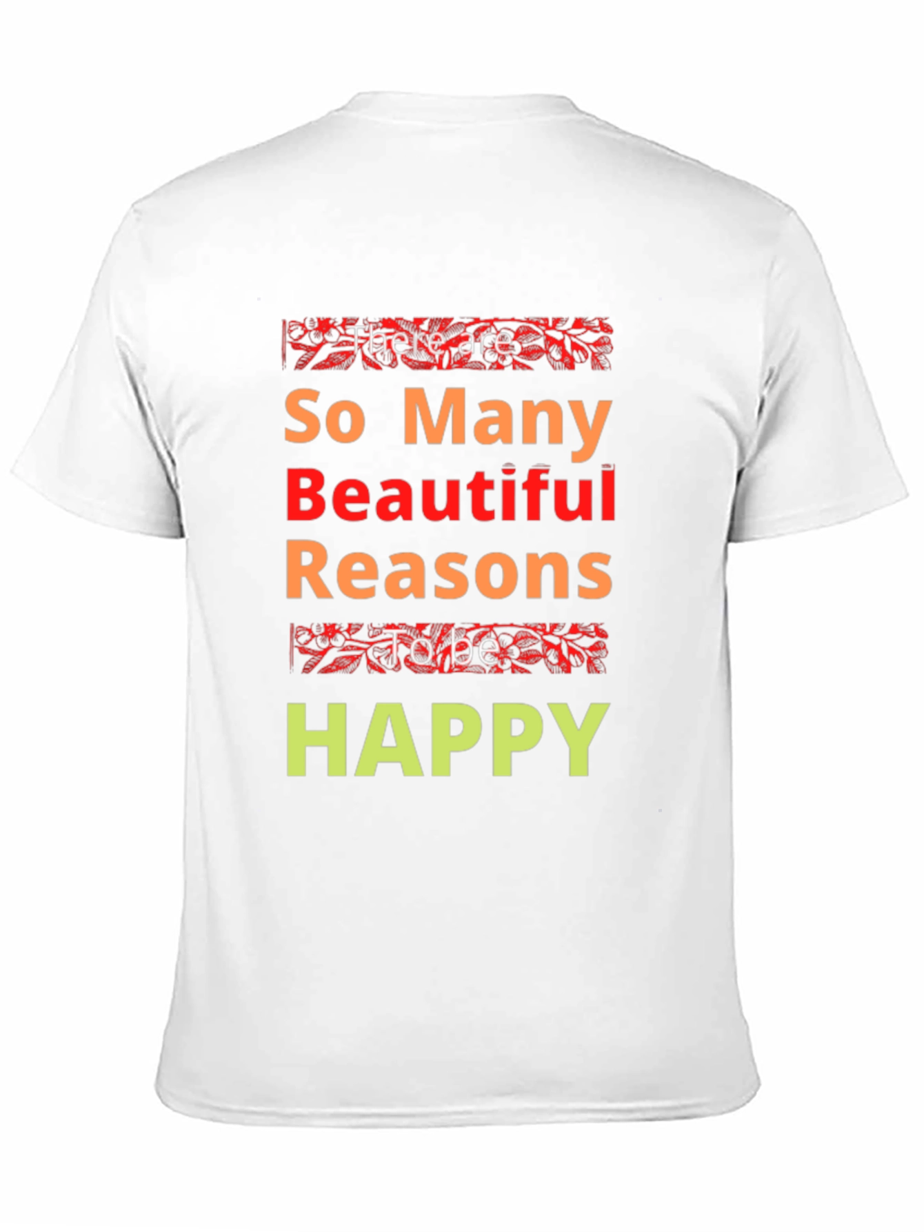 Inspirational Happy Graphic Print T-Shirt
