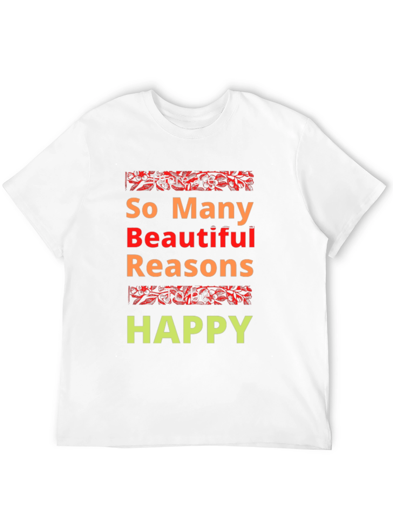 Inspirational Happy Graphic Print T-Shirt