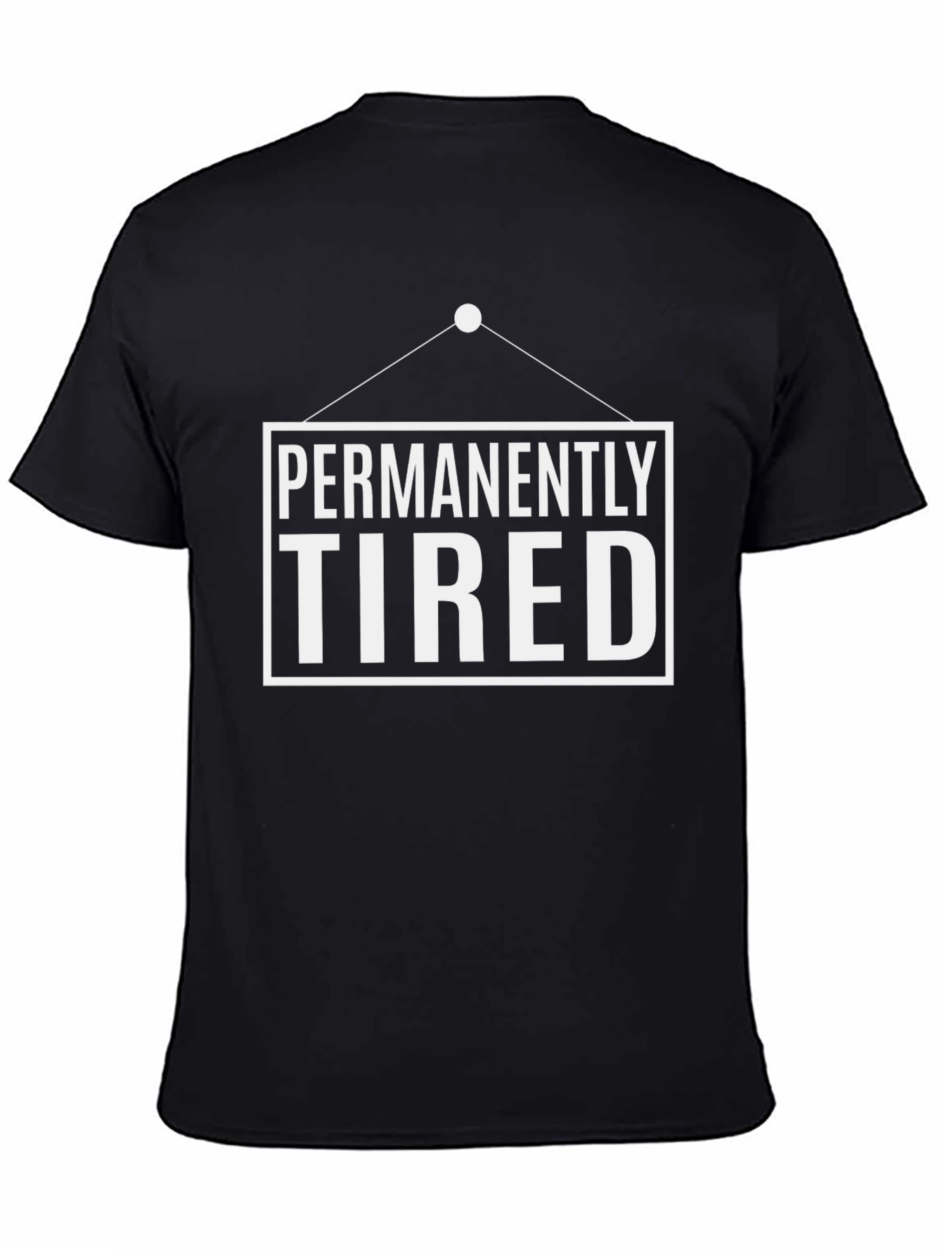 Permanently Tired Graphic Tee - Unisex Black Cotton T-Shirt