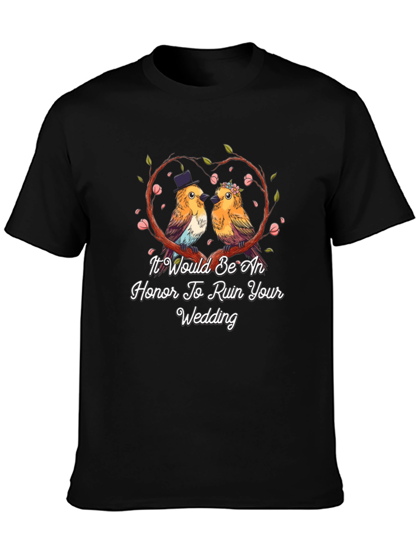 Ruin Your Wedding Bird Graphic T-Shirt