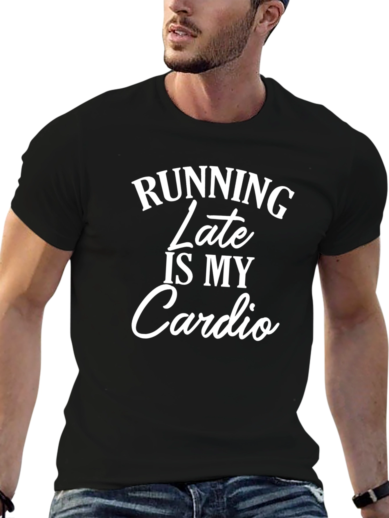Running Late Is My Cardio Mens T-Shirt