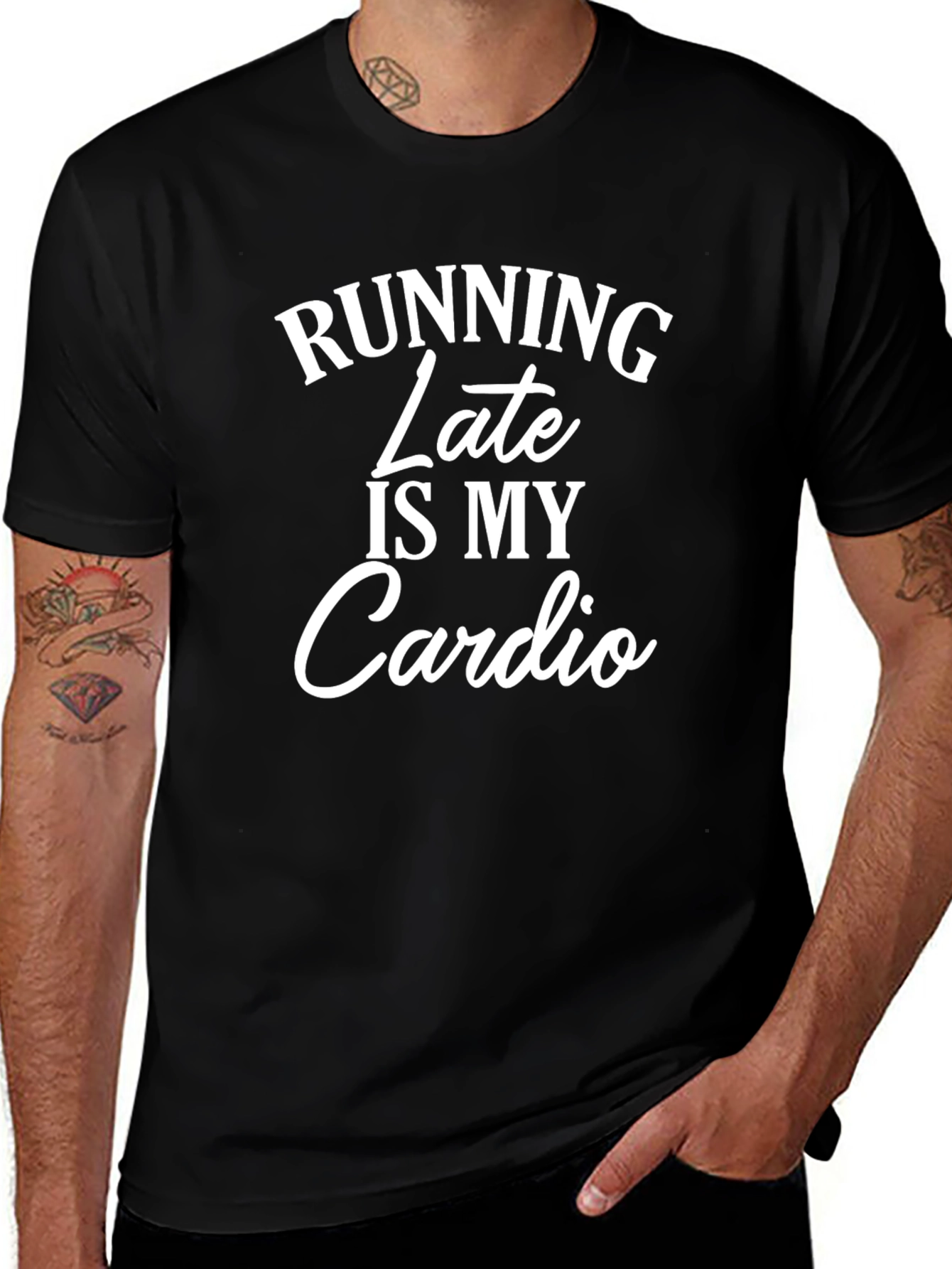 Running Late Is My Cardio Mens T-Shirt